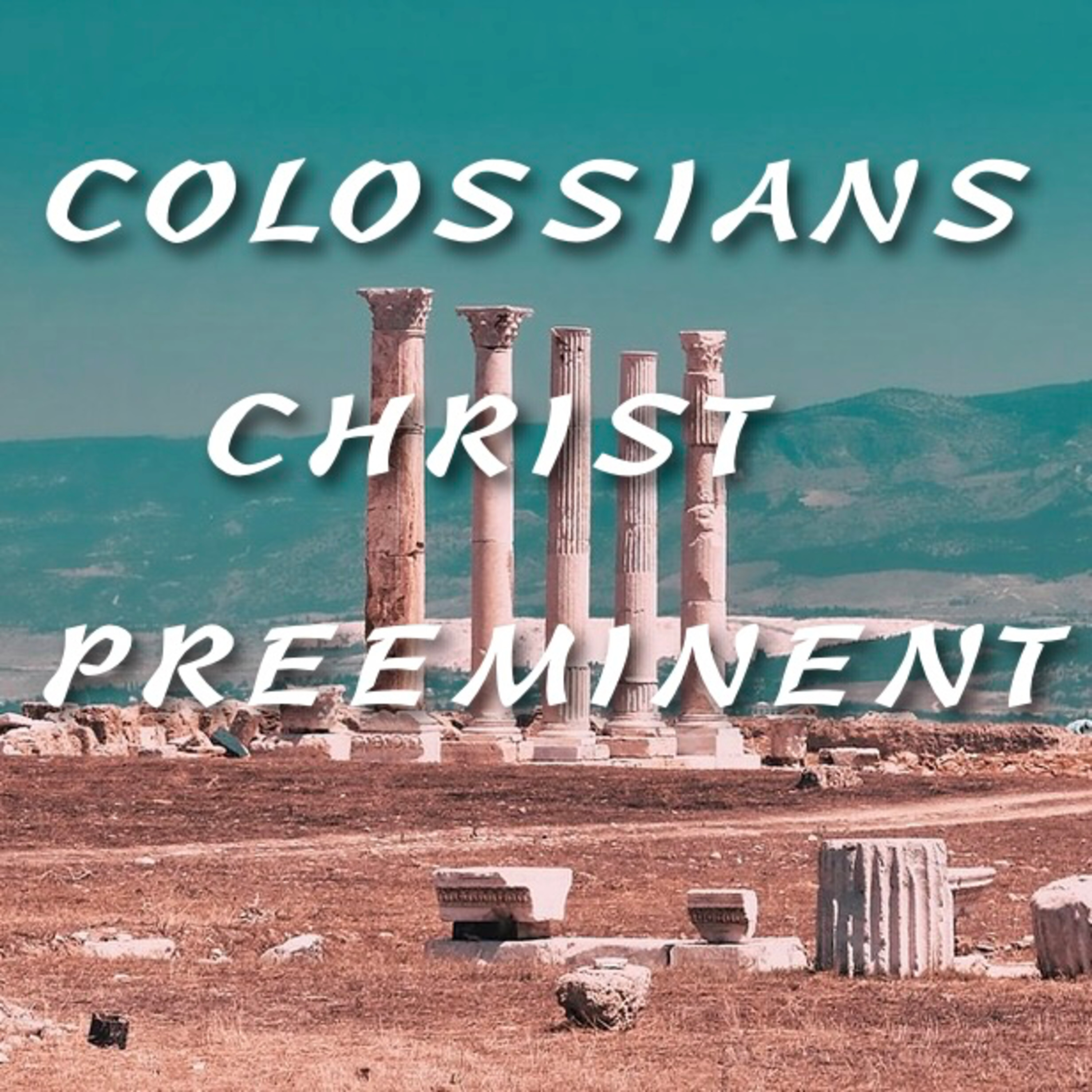 Colossians 3/2/25 episode artwork