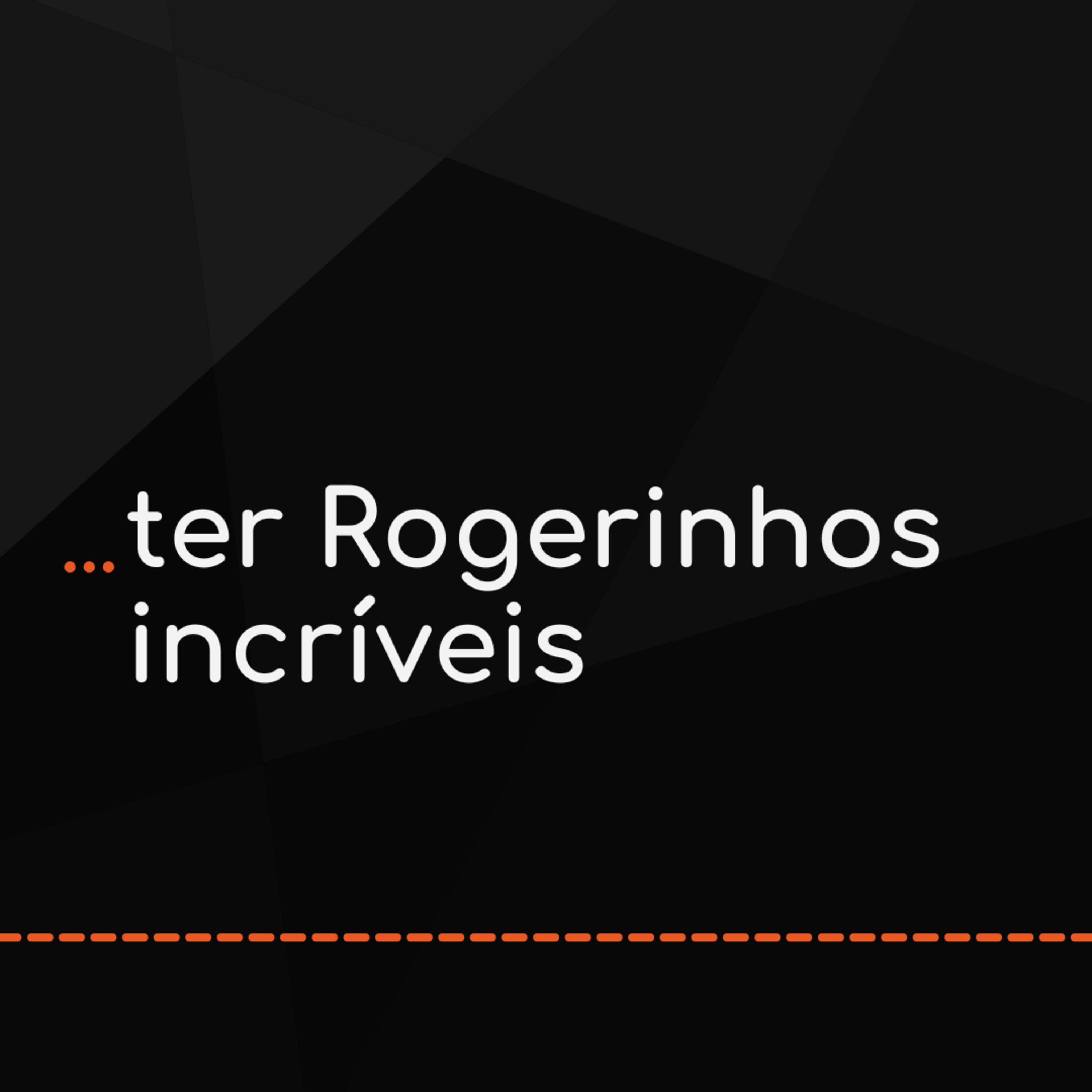 ... ter Rogerinhos incríveis episode artwork