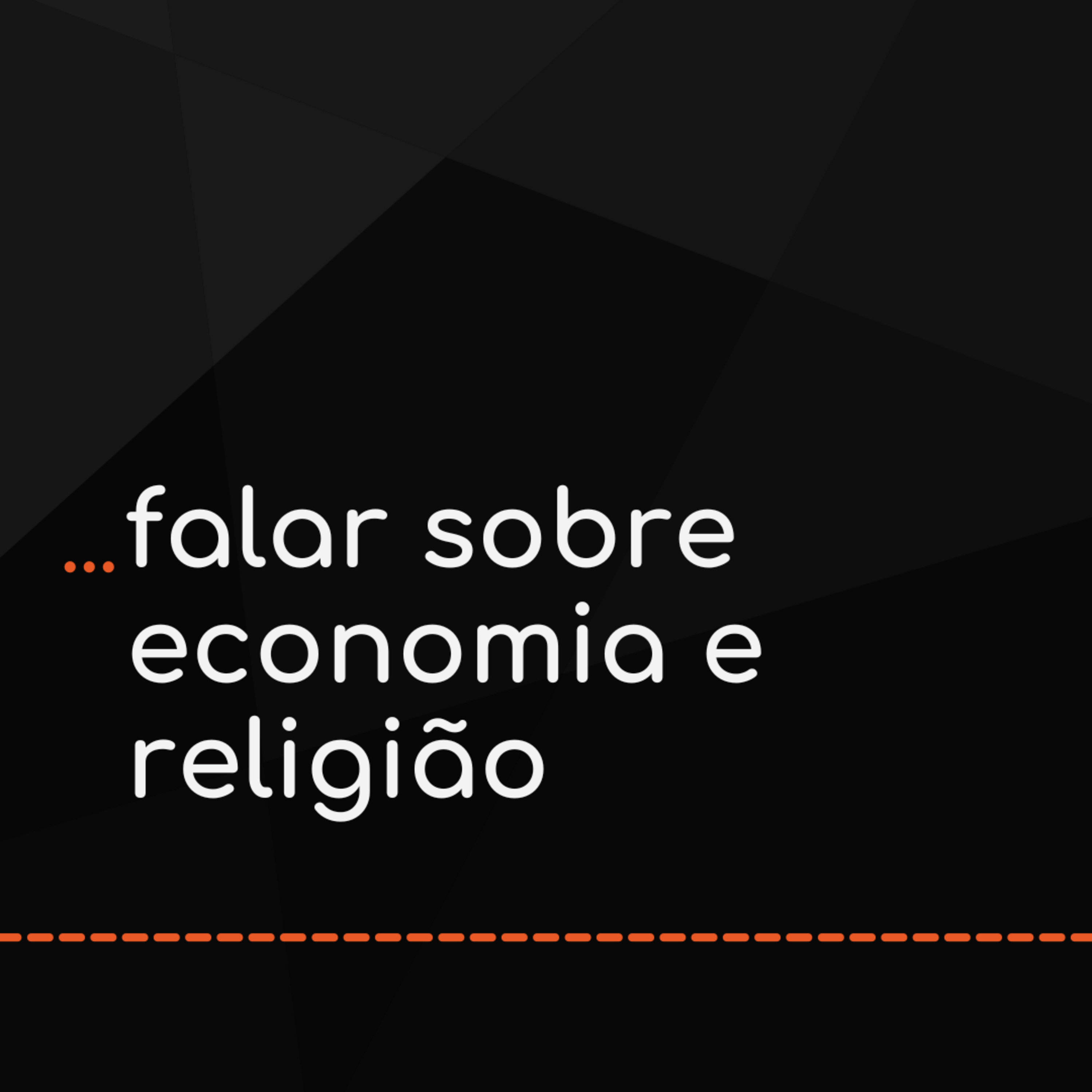 ... falar sobre economia e religião episode artwork