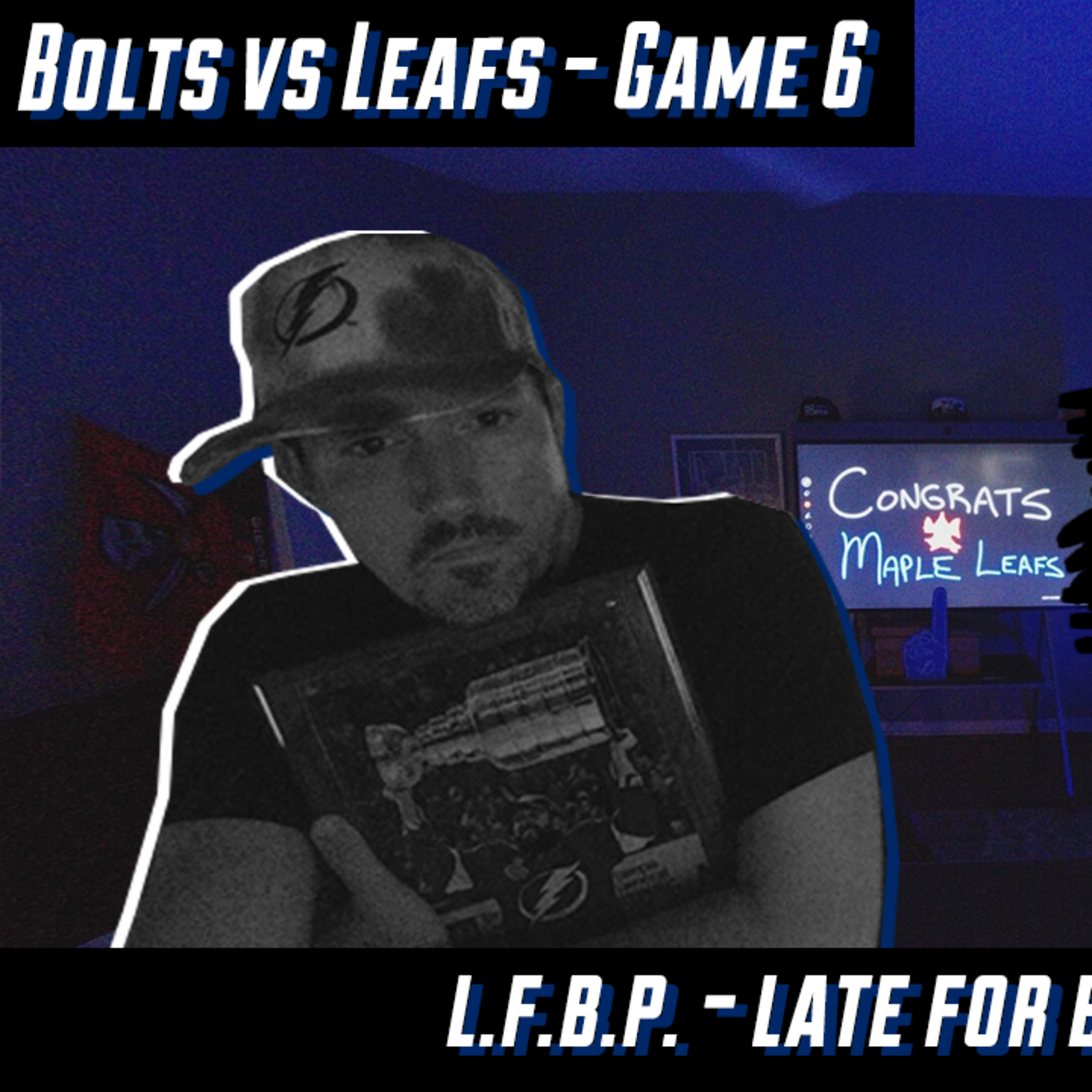 Late for Boat Parade - Lightning vs Leafs - Game 6 Reaction episode artwork