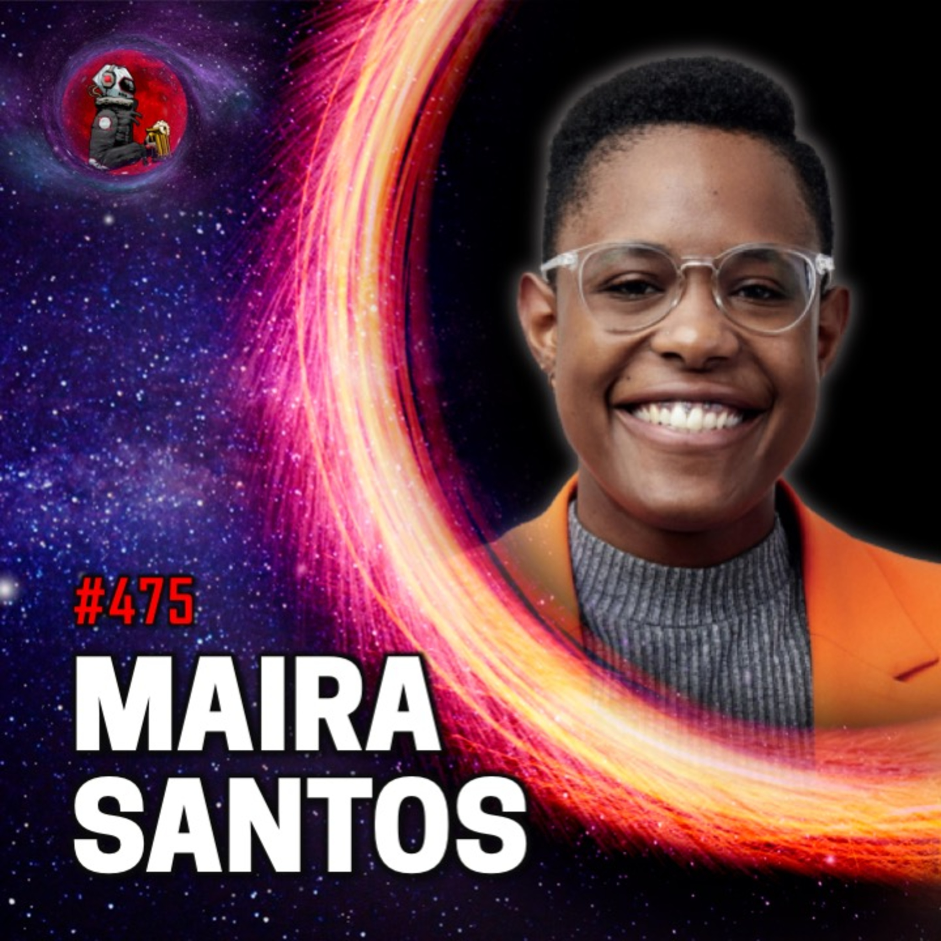 MAIRA SANTOS | Planeta Podcast #475 episode artwork