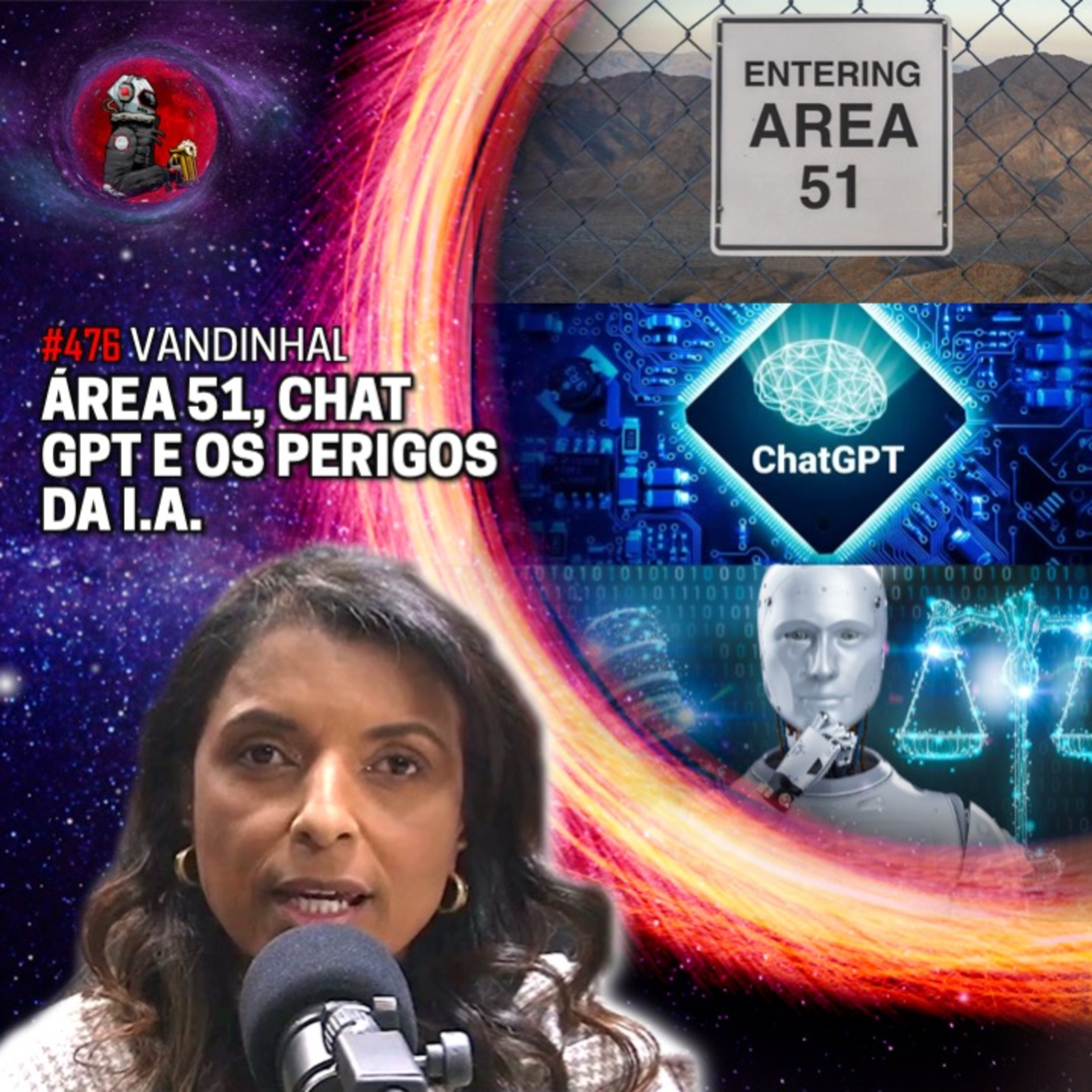 VANDINHA: ÁREA 51, CHAT GPT E OS PERIGOS DA INTELIGÊNCIA ARTIFICIAL | Planeta Podcast #476 episode artwork