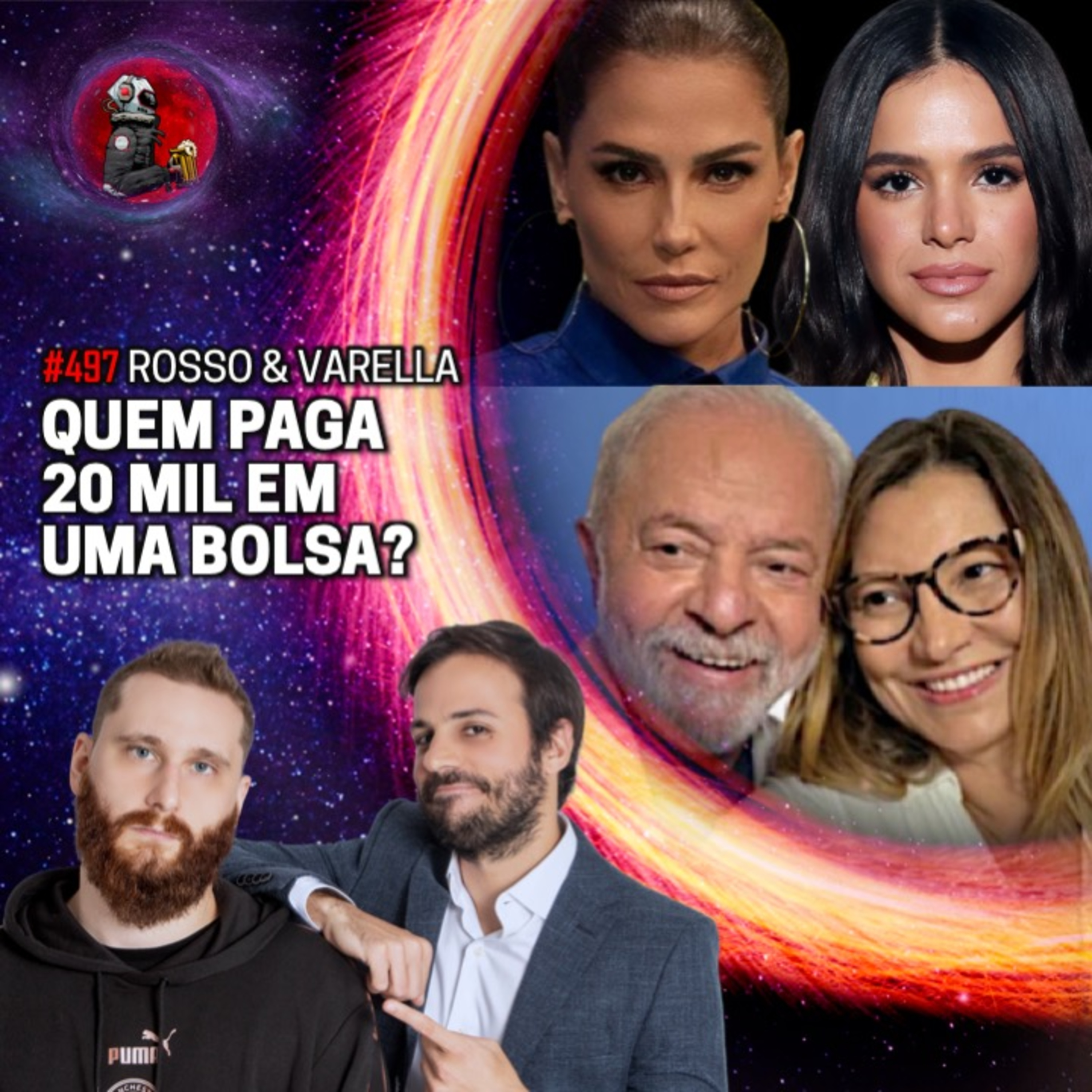 QUEM PAGA 20 MIL EM UMA BOLSA? (ROSSO E VARELLA SHOW) | Planeta Podcast Ep. 497 episode artwork
