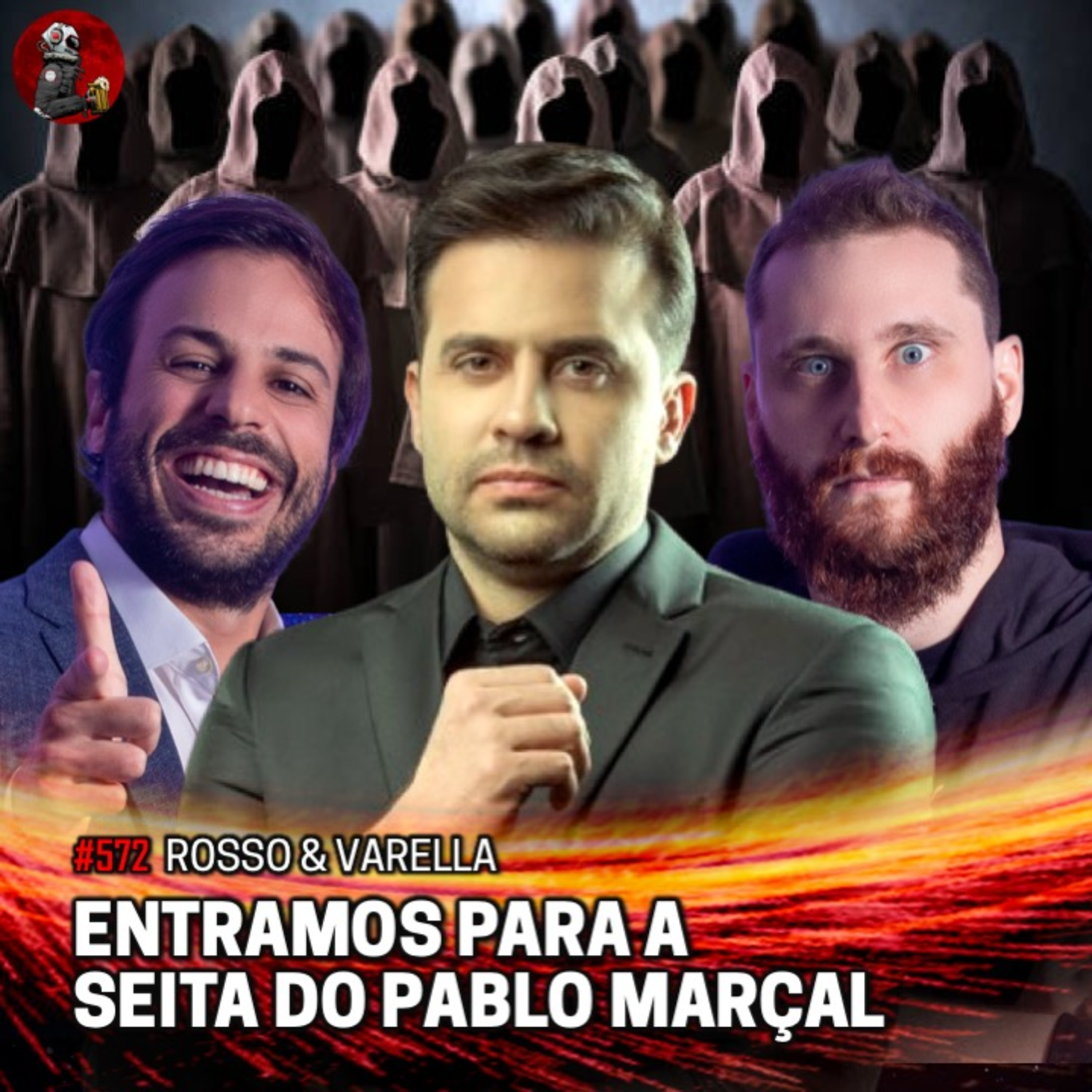 ENTRAMOS PARA A SEITA DO PABLO MARÇAL com Rosso e Varella | Planeta Podcast #572 episode artwork
