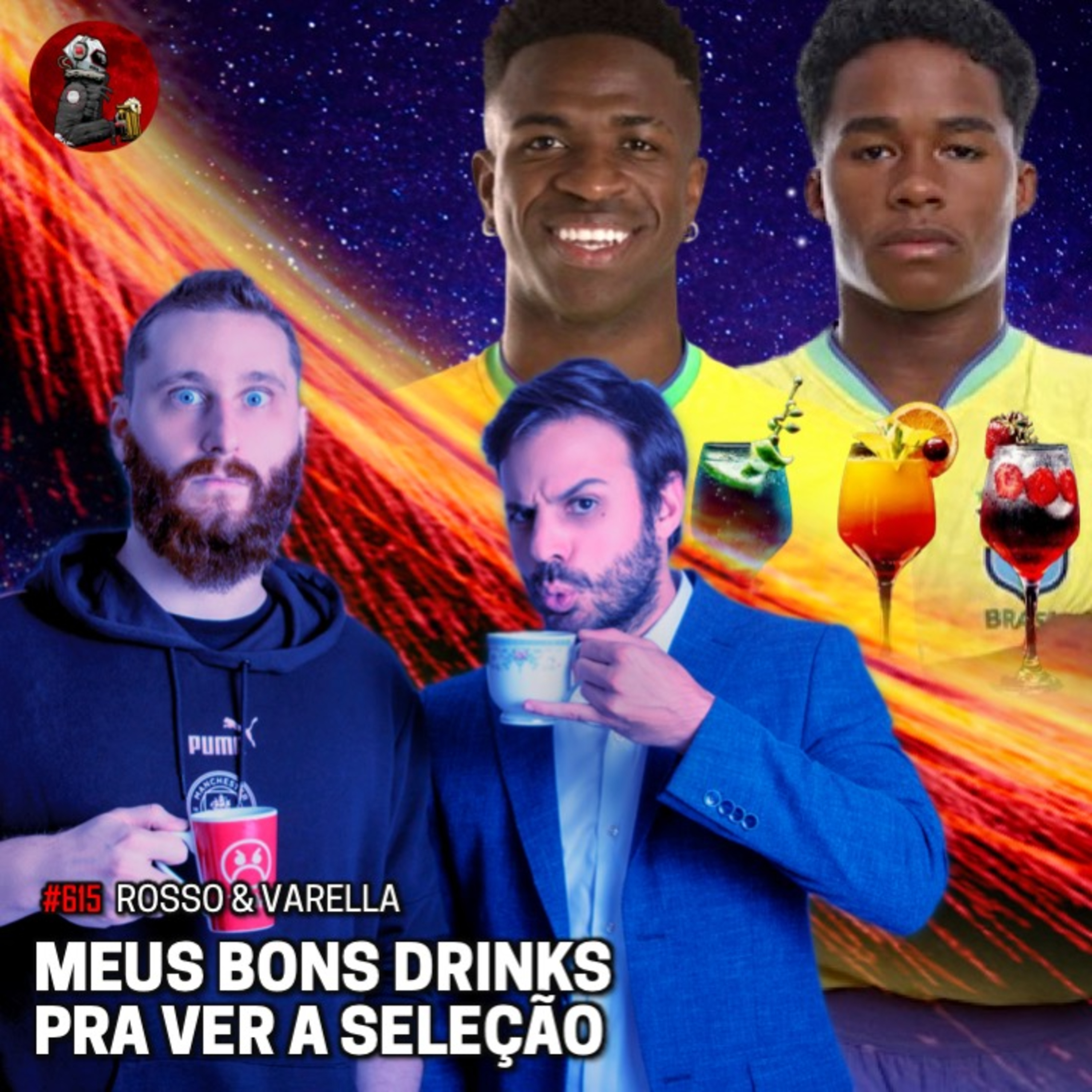 MEUS BONS DRINKS PRA VER A SELEÇÃO com Rosso & Varella Planeta Podcast #615