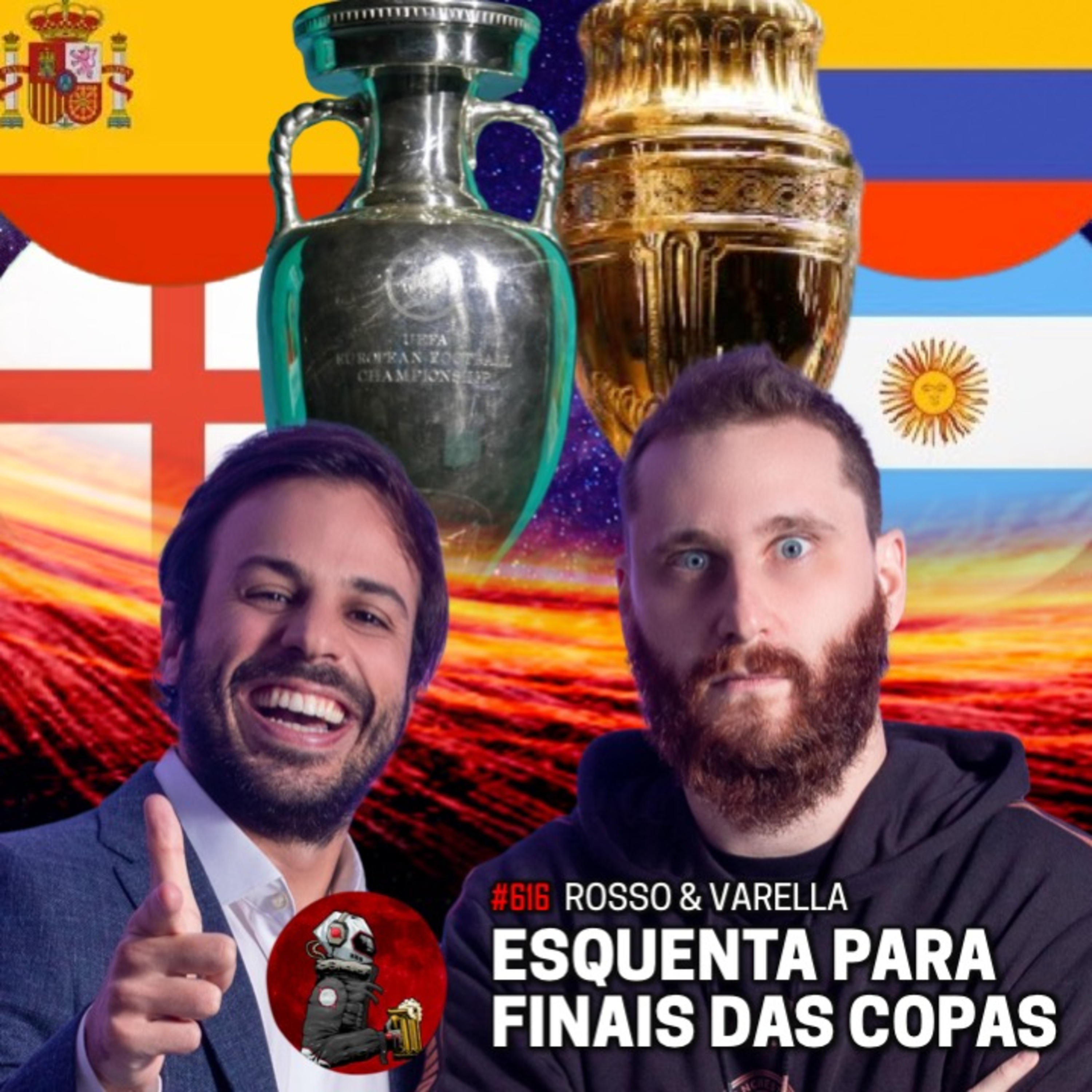 ESQUENTA PARA FINAIS DAS COPAS com Rosso e Varella | Planeta Podcast #616