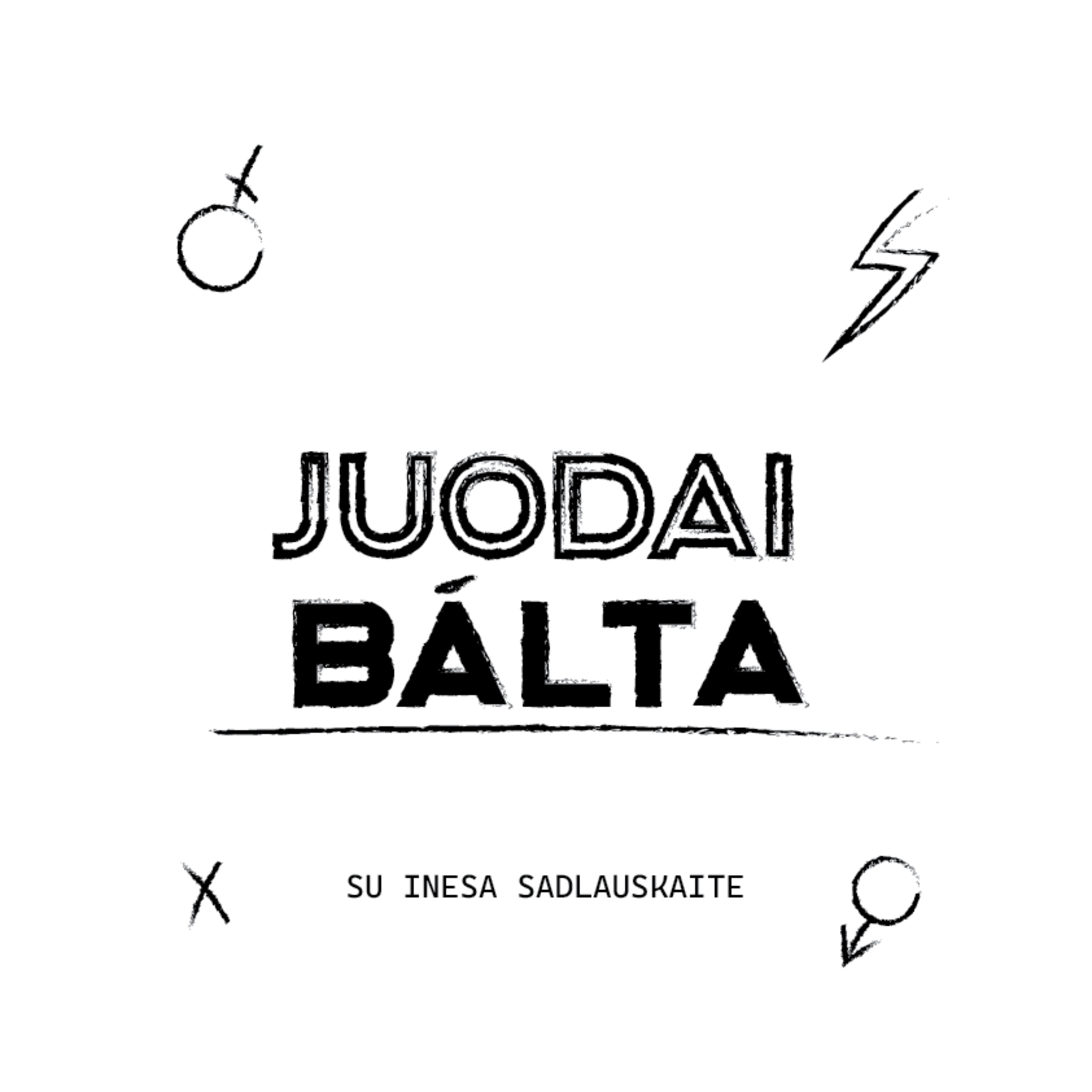 „Juodai balta“│ „Vyriškumas socialiniuose tinkluose“ │ Svečiuose - Artūras Tereškinas│ episode artwork