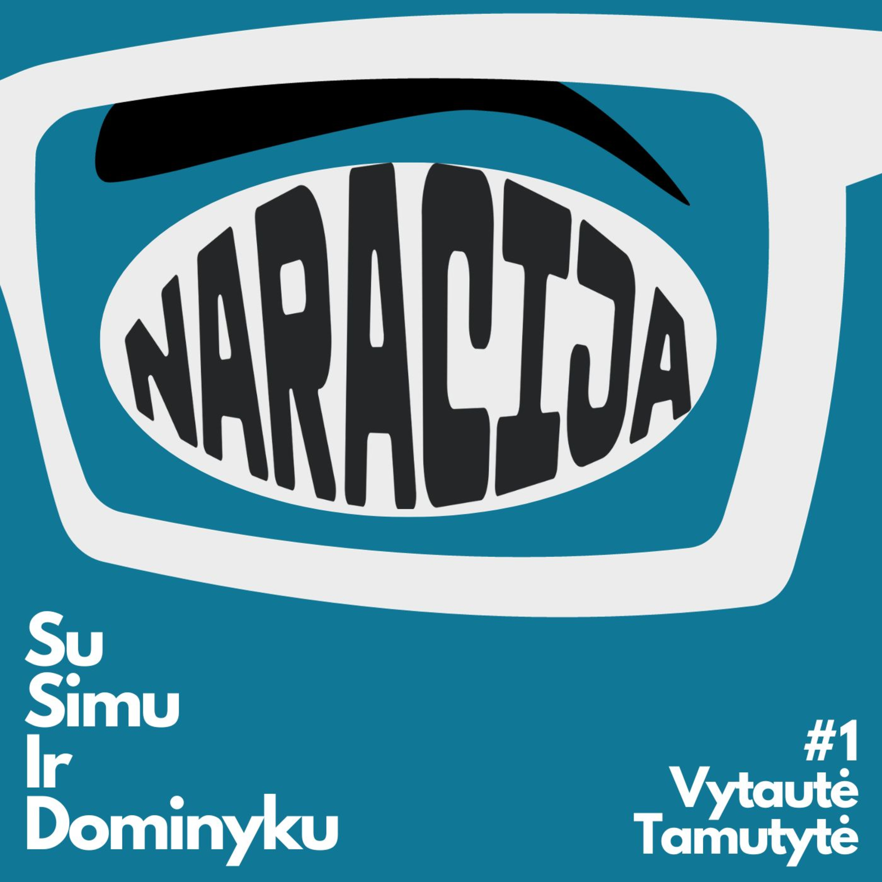 NARACIJA | #1 Vytautė Tamutytė – „Man gaila, kad reikia miegoti“ episode artwork