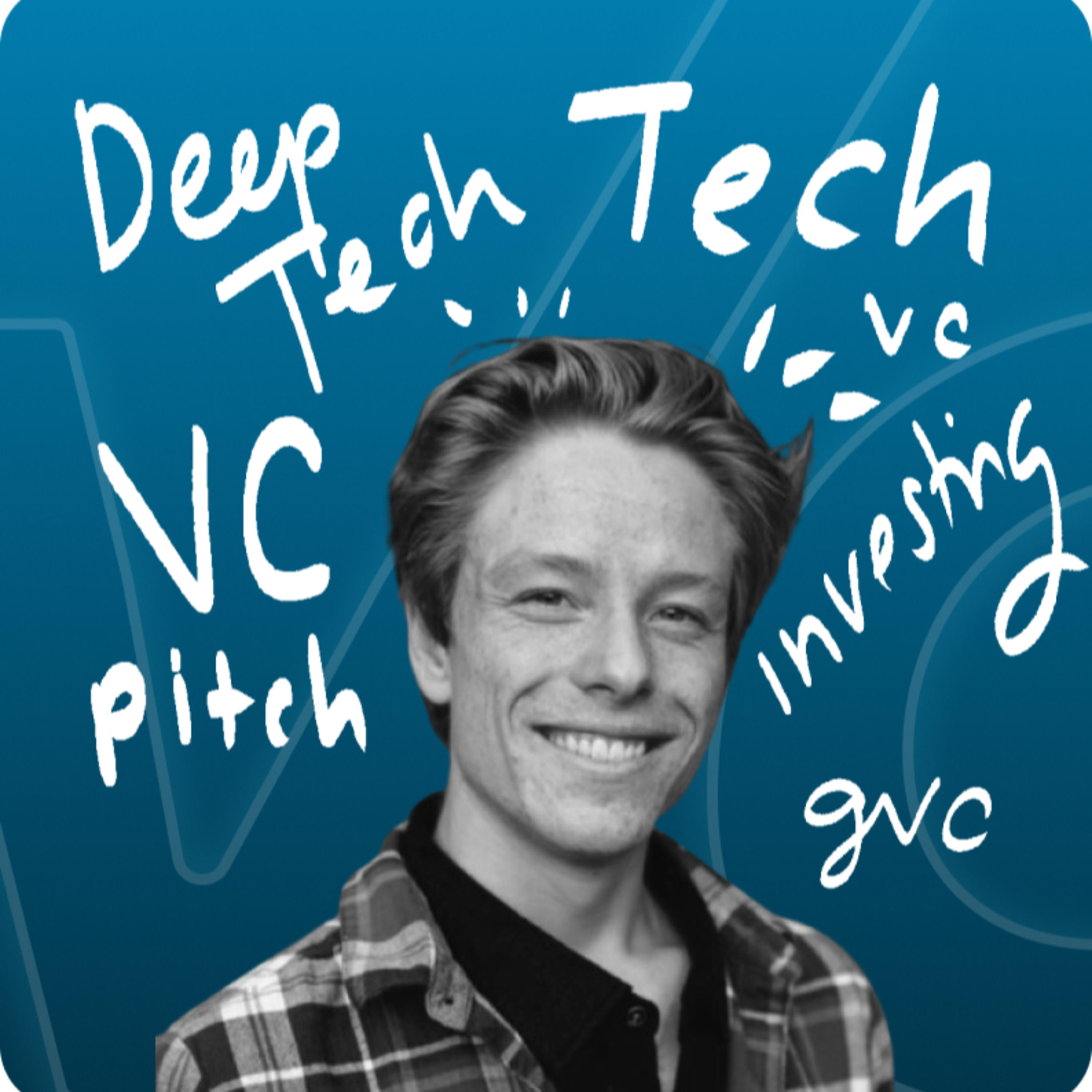 Episode 48 – Infinite Curiosity: John Forbes on Deep Tech Diligence and Building Deep Checks