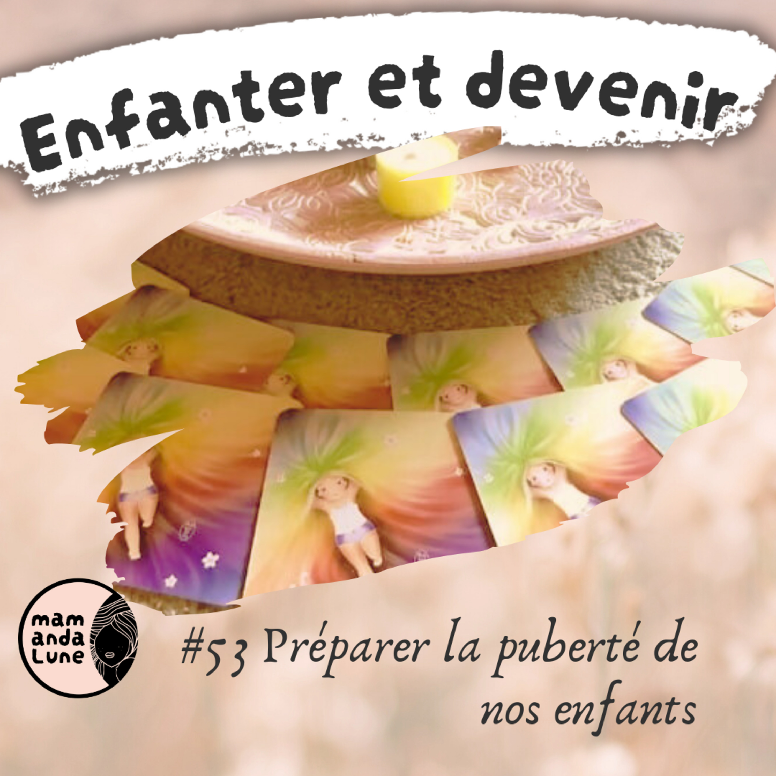 #53 Préparer la puberté de nos enfants