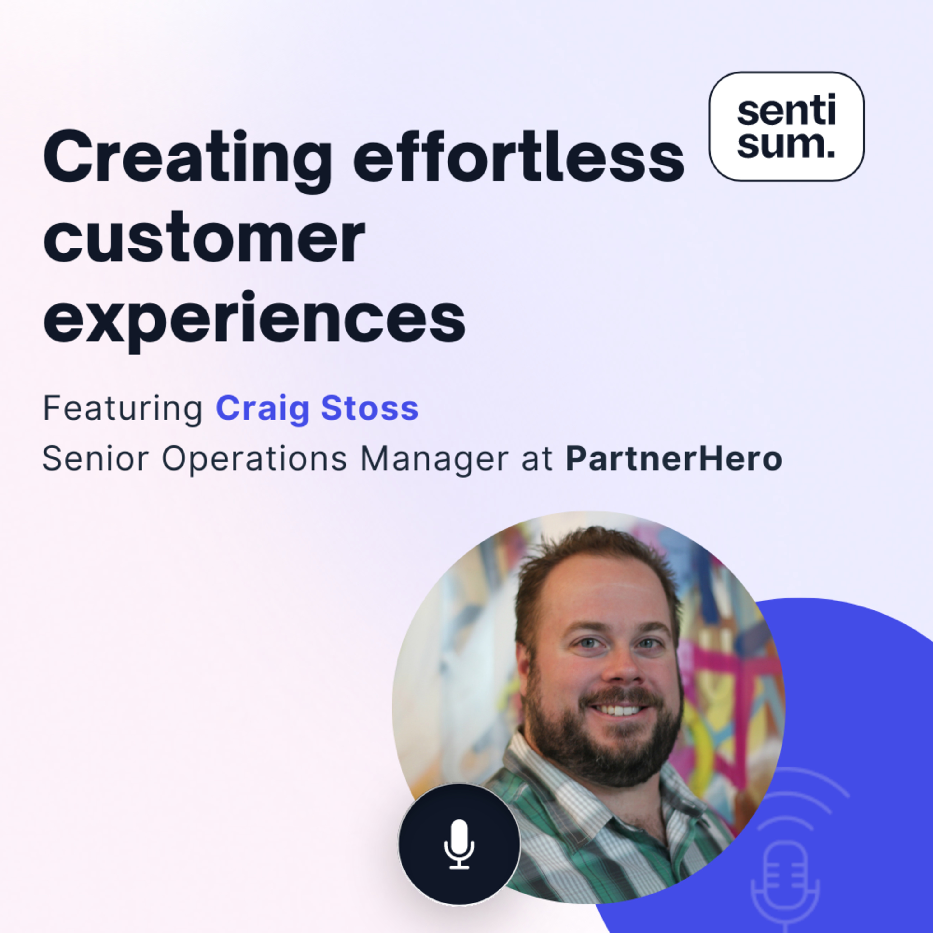 Support Insights Podcast | CX & Customer Support Podcast by SentiSum