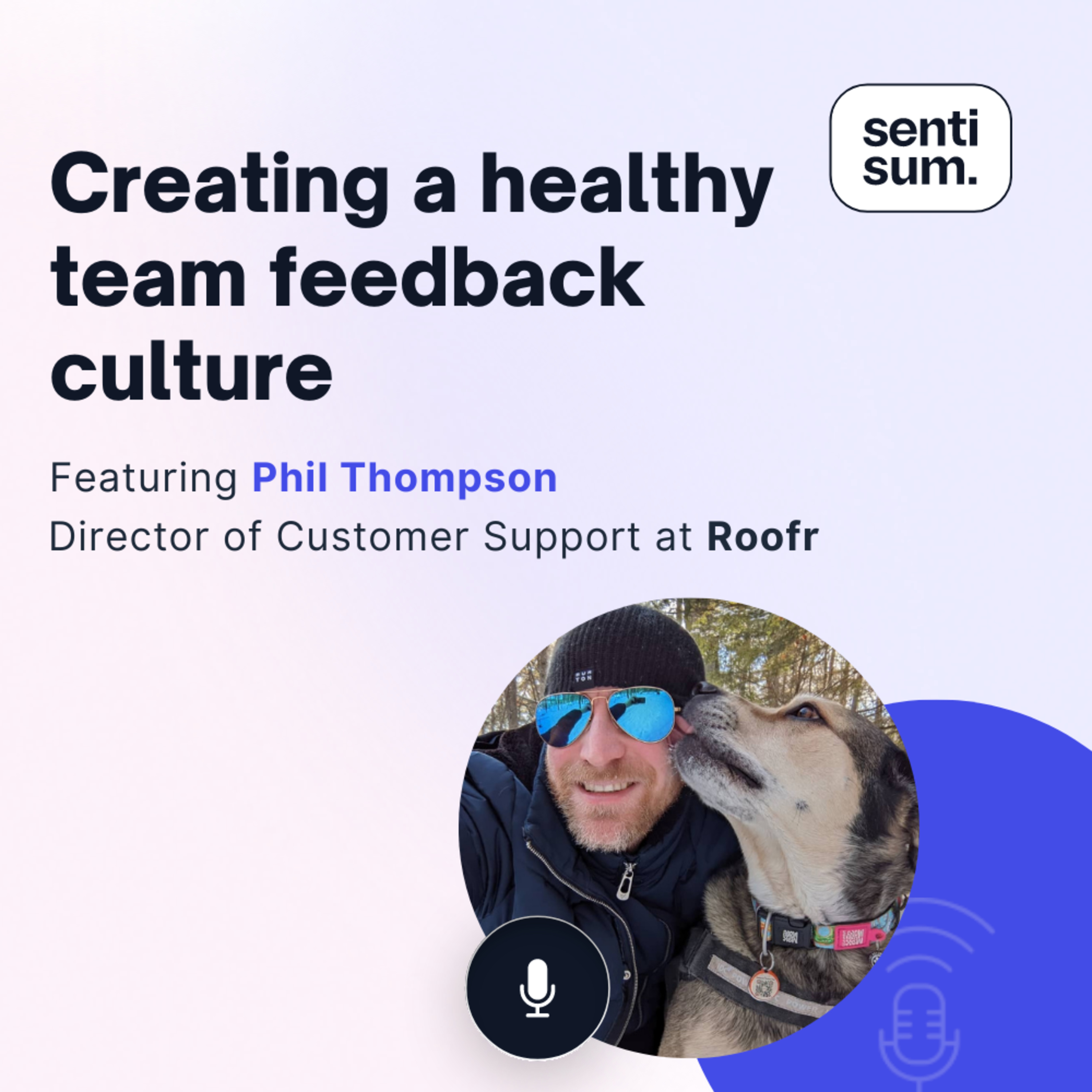 Support Insights Podcast | CX & Customer Support Podcast by SentiSum