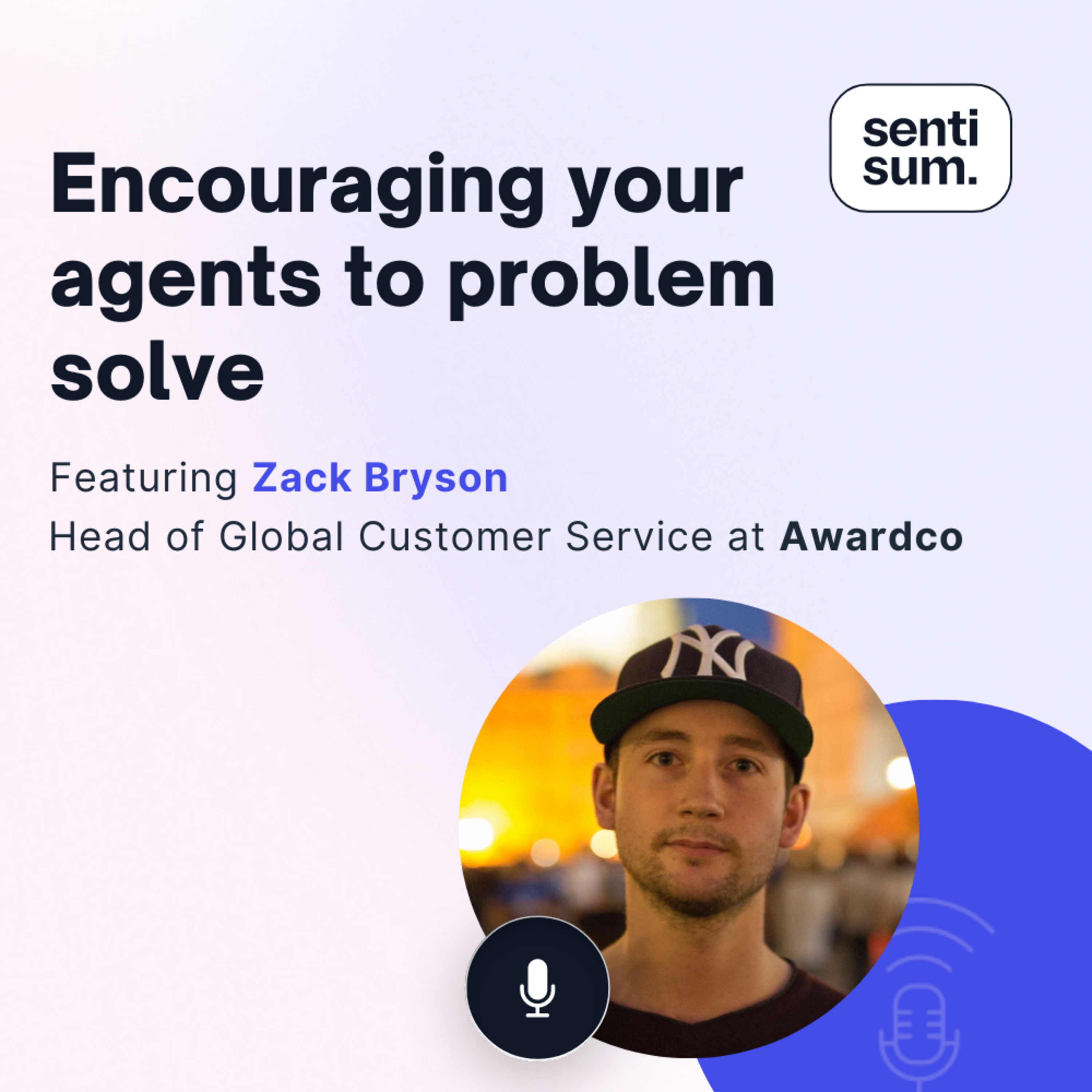 Support Insights Podcast | CX & Customer Support Podcast by SentiSum