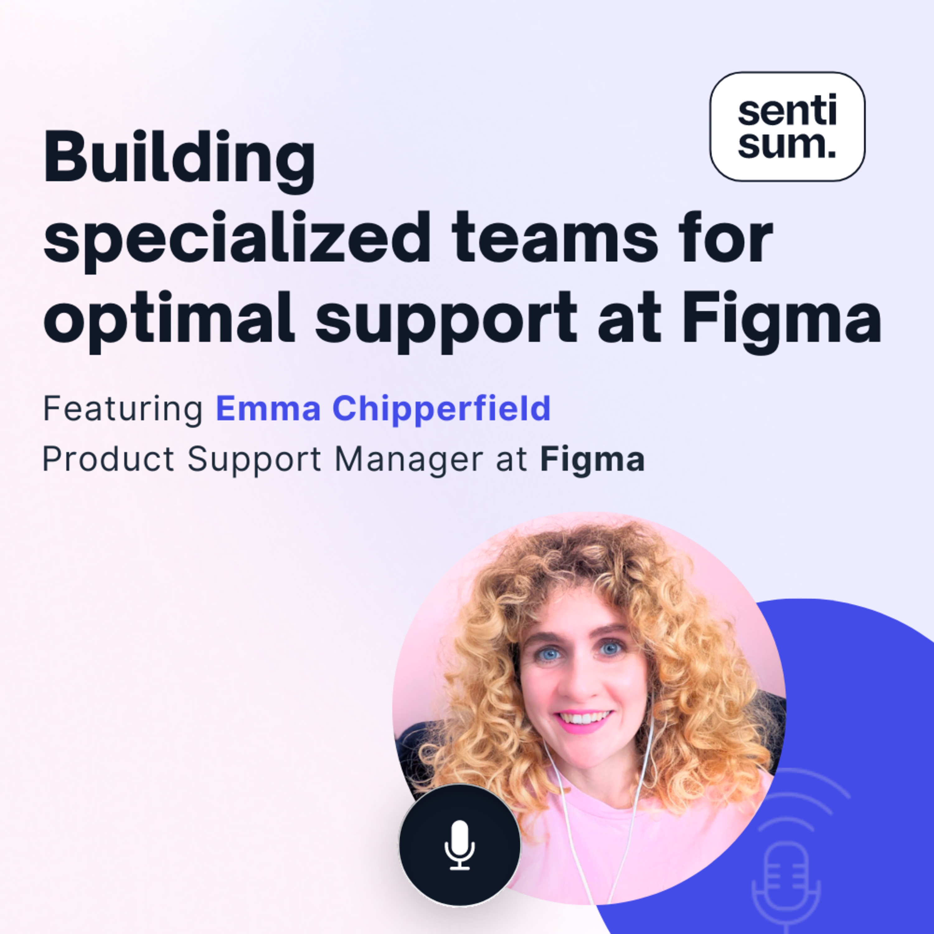 Support Insights Podcast | CX & Customer Support Podcast by SentiSum