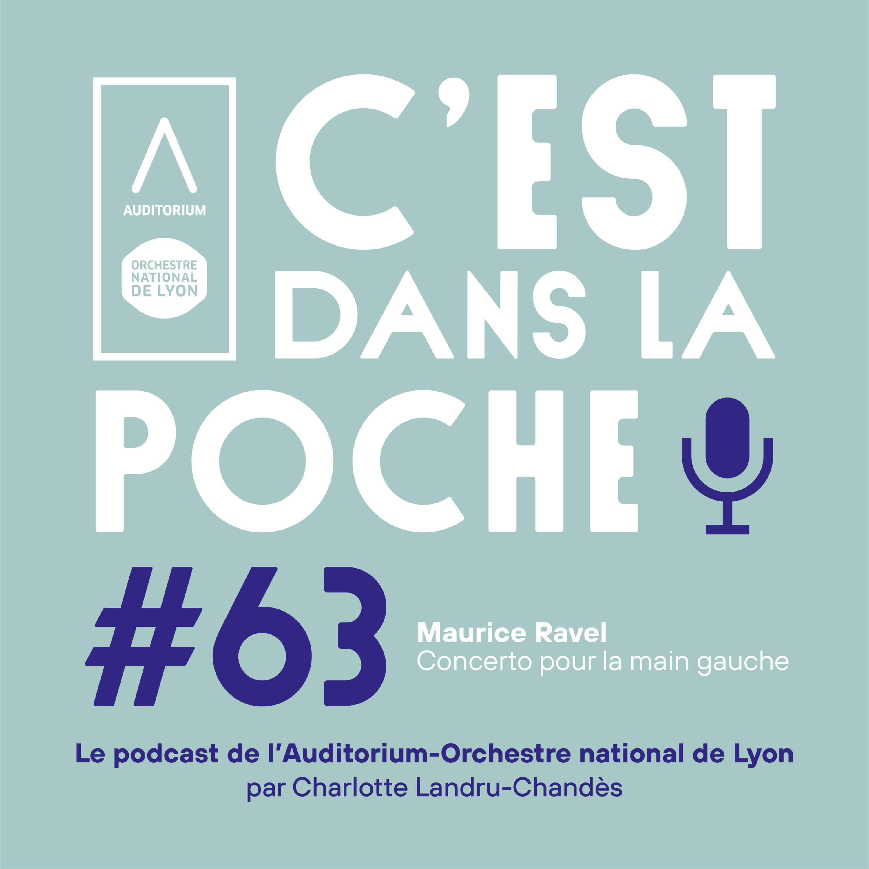 C’est dans la poche ! Le podcast de L\'Auditorium-Orchestre national de Lyon