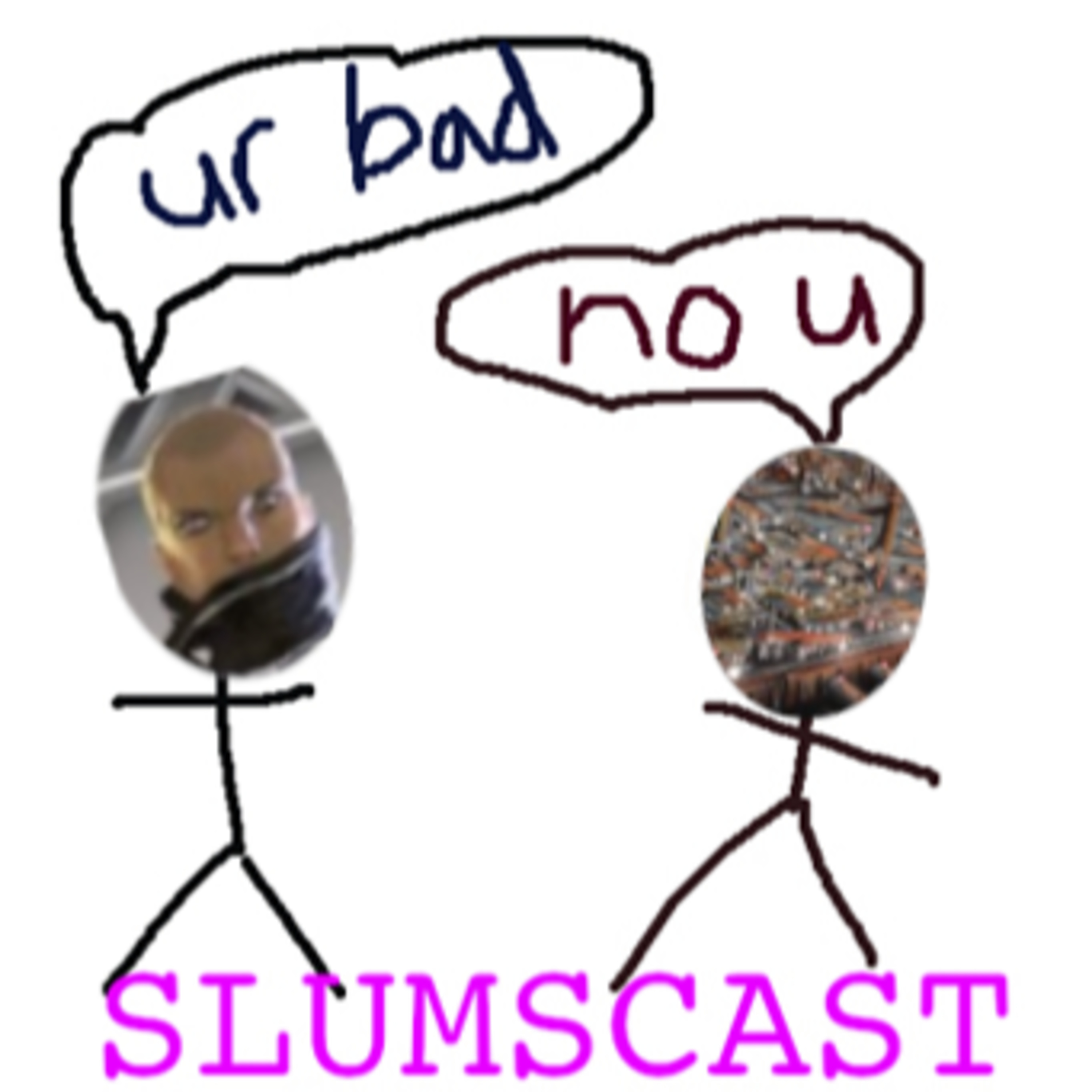 Slumscast
