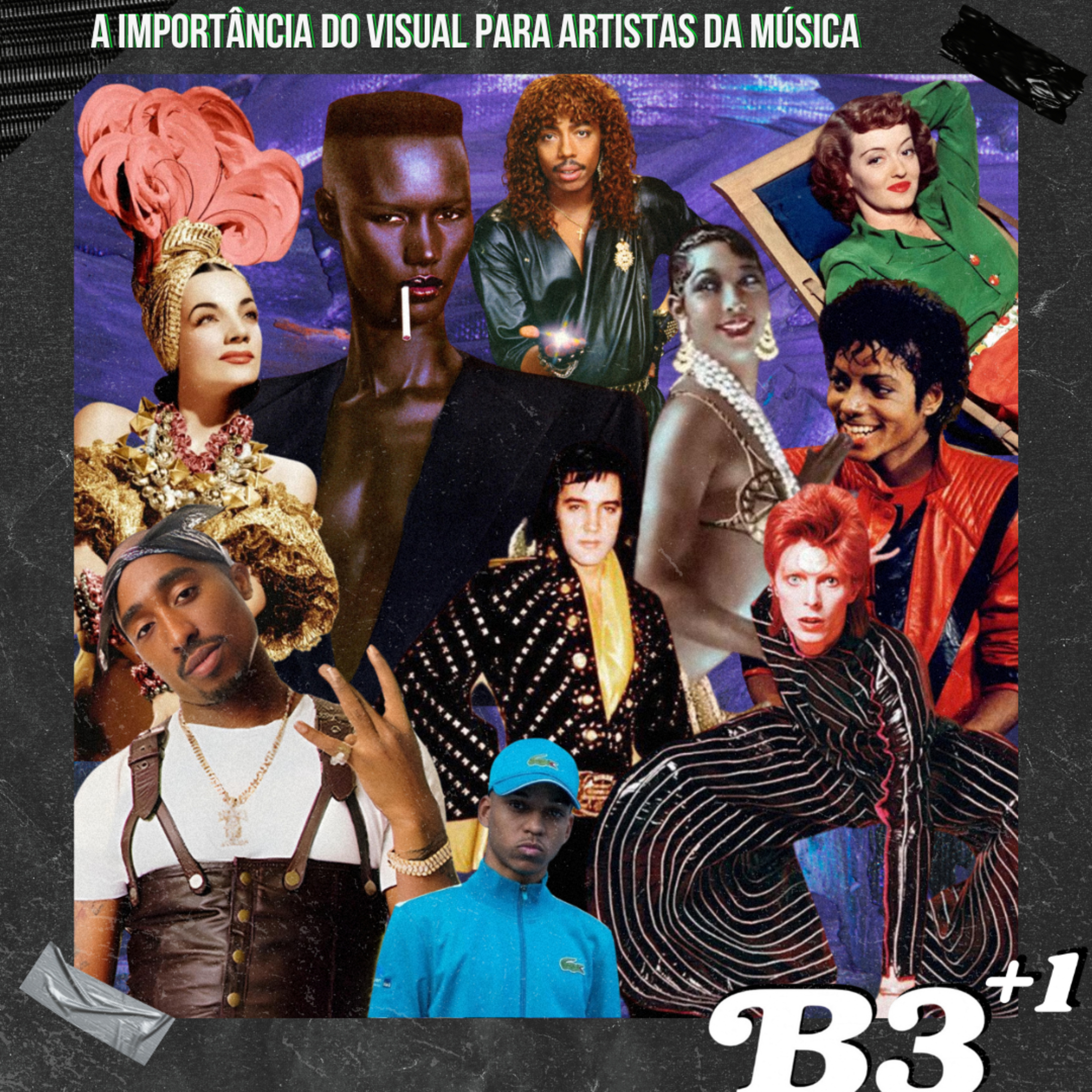 B3+1 | #EP51 A Importância Do Visual Para Artistas Da Música