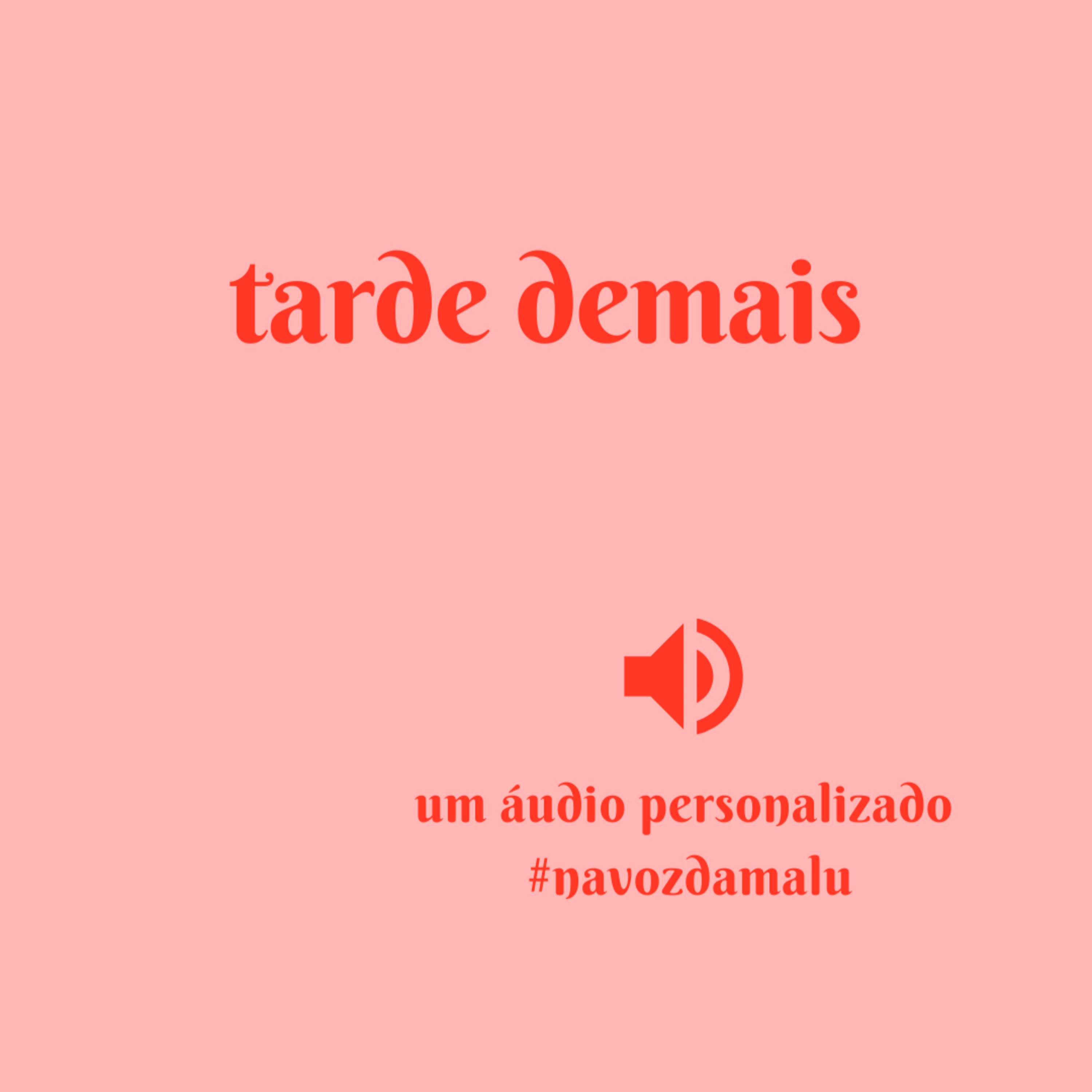Tarde demais episode artwork