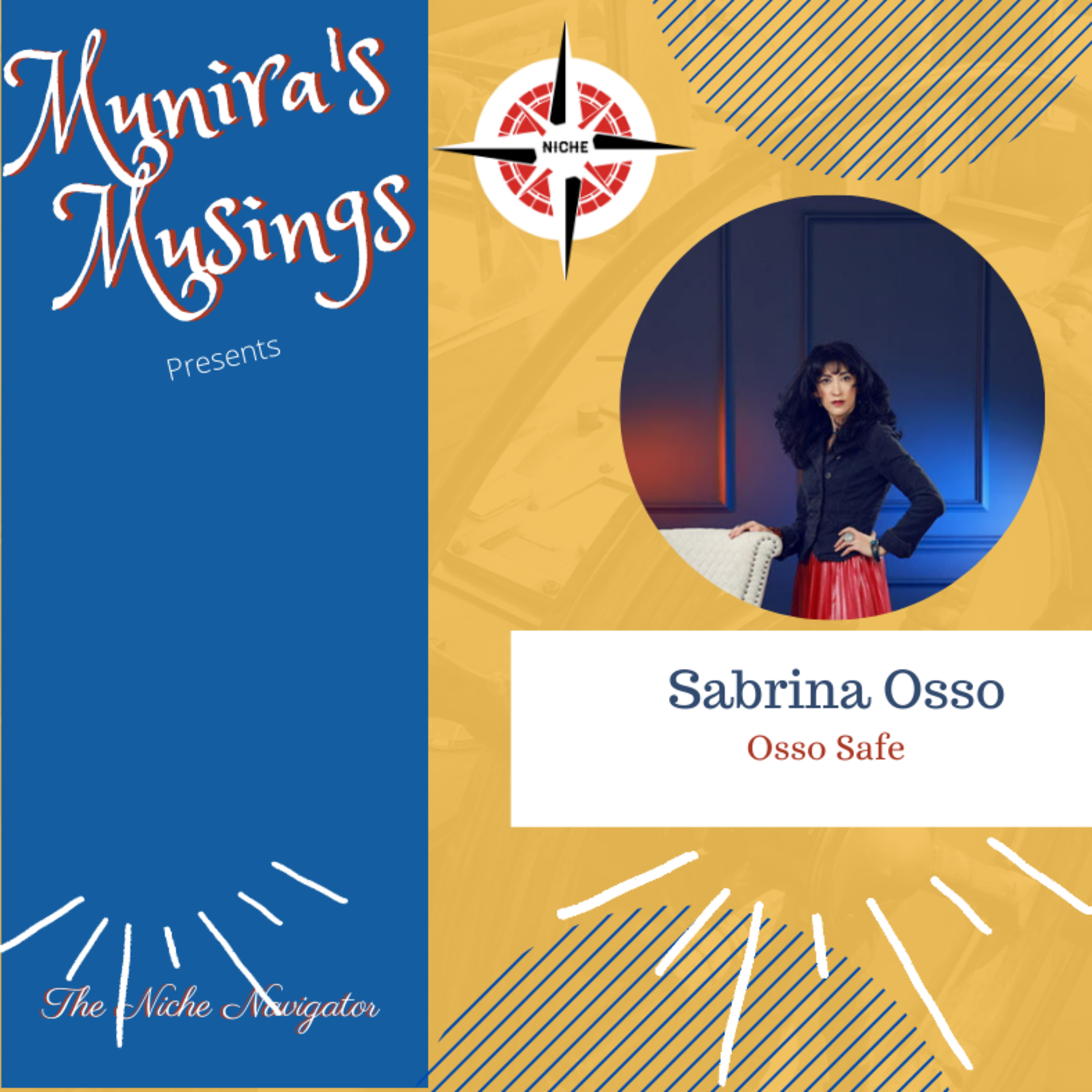 S6. E23 How to create a safe environment – Sabrina Osso || Munira Zahabi