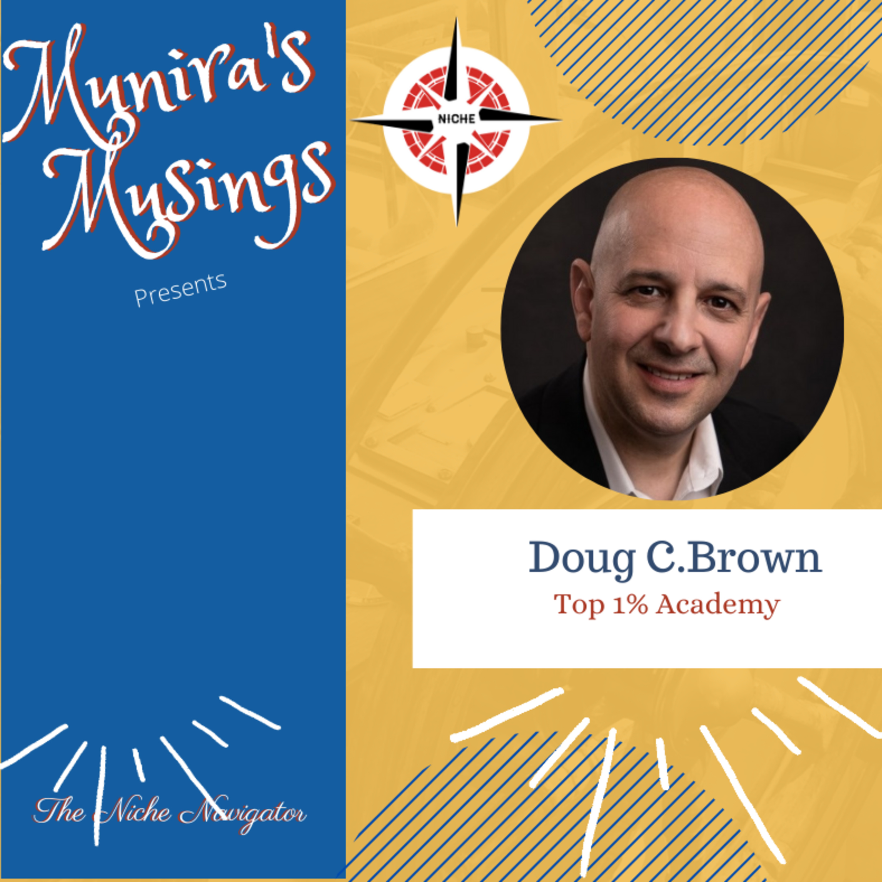 S6. E29. How to be the top 1% of Sales Earners || Doug C. Brown ||Dr. Munira Zahabi
