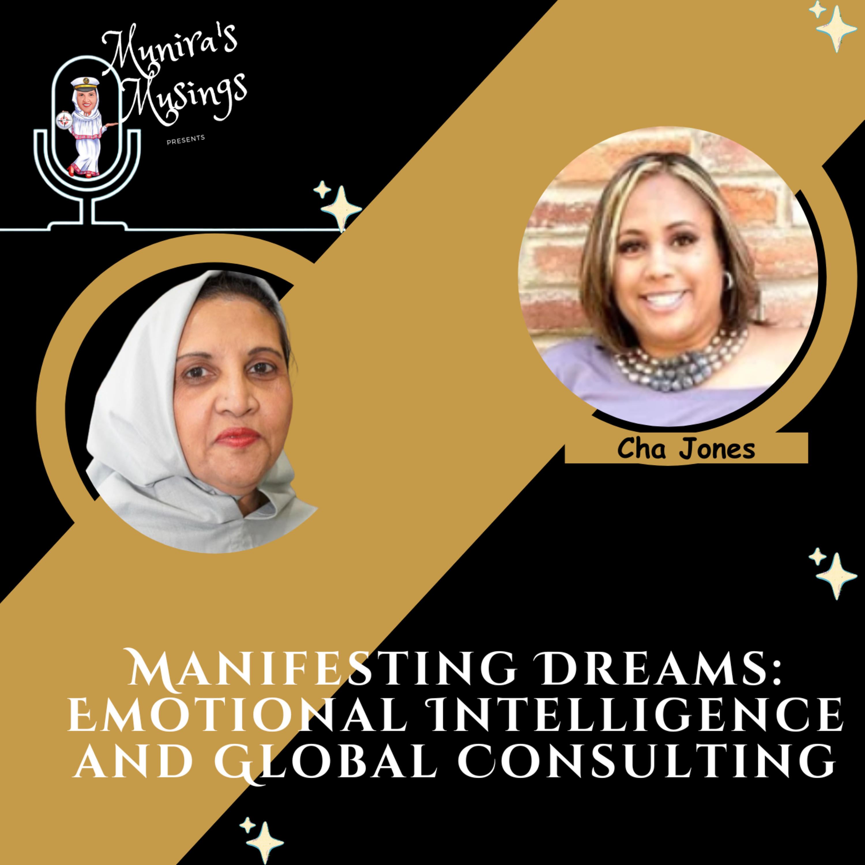 Manifesting Dreams: Emotional Intelligence and Global Consulting with Cha Jones