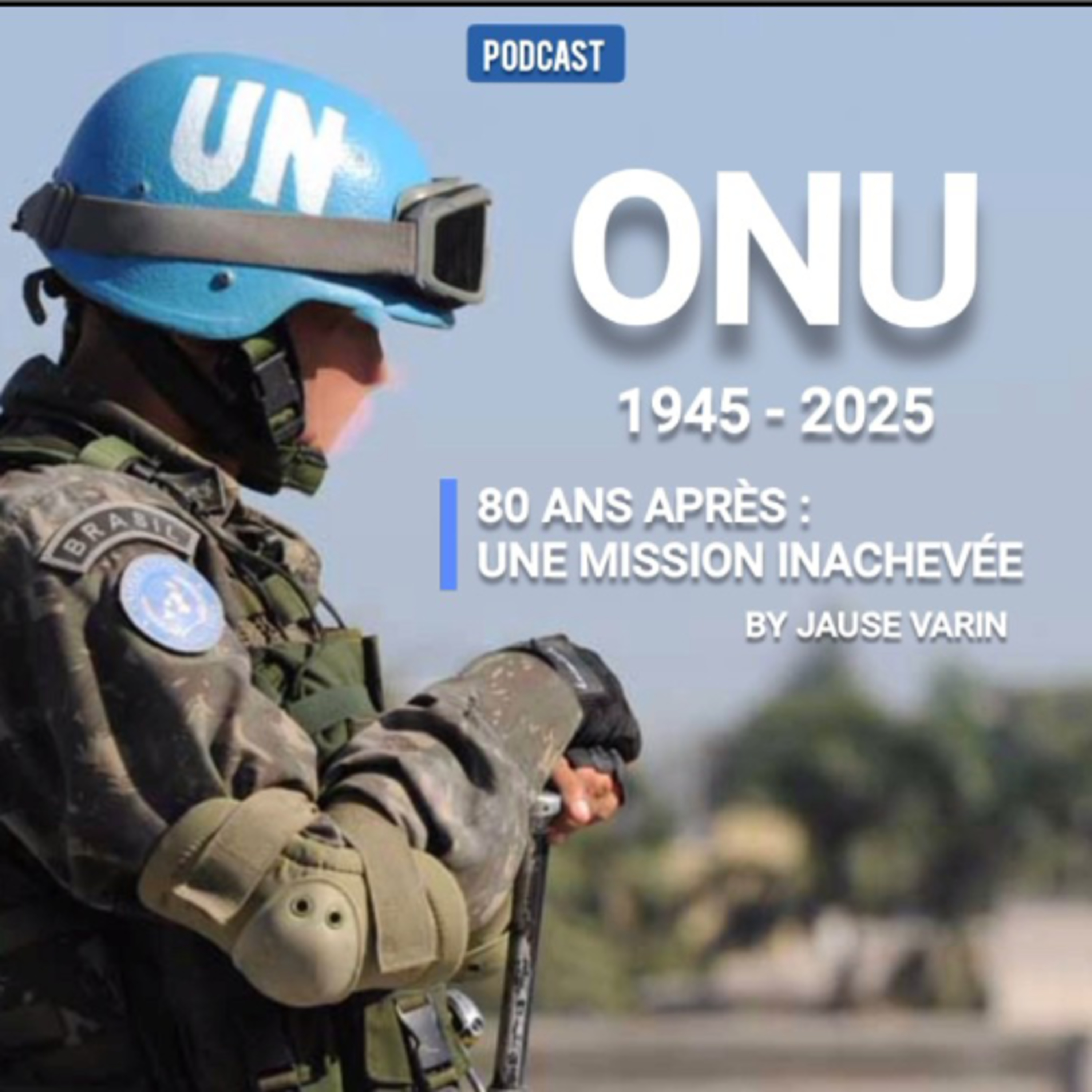 ONU, 80 ans après : une mission inachevée