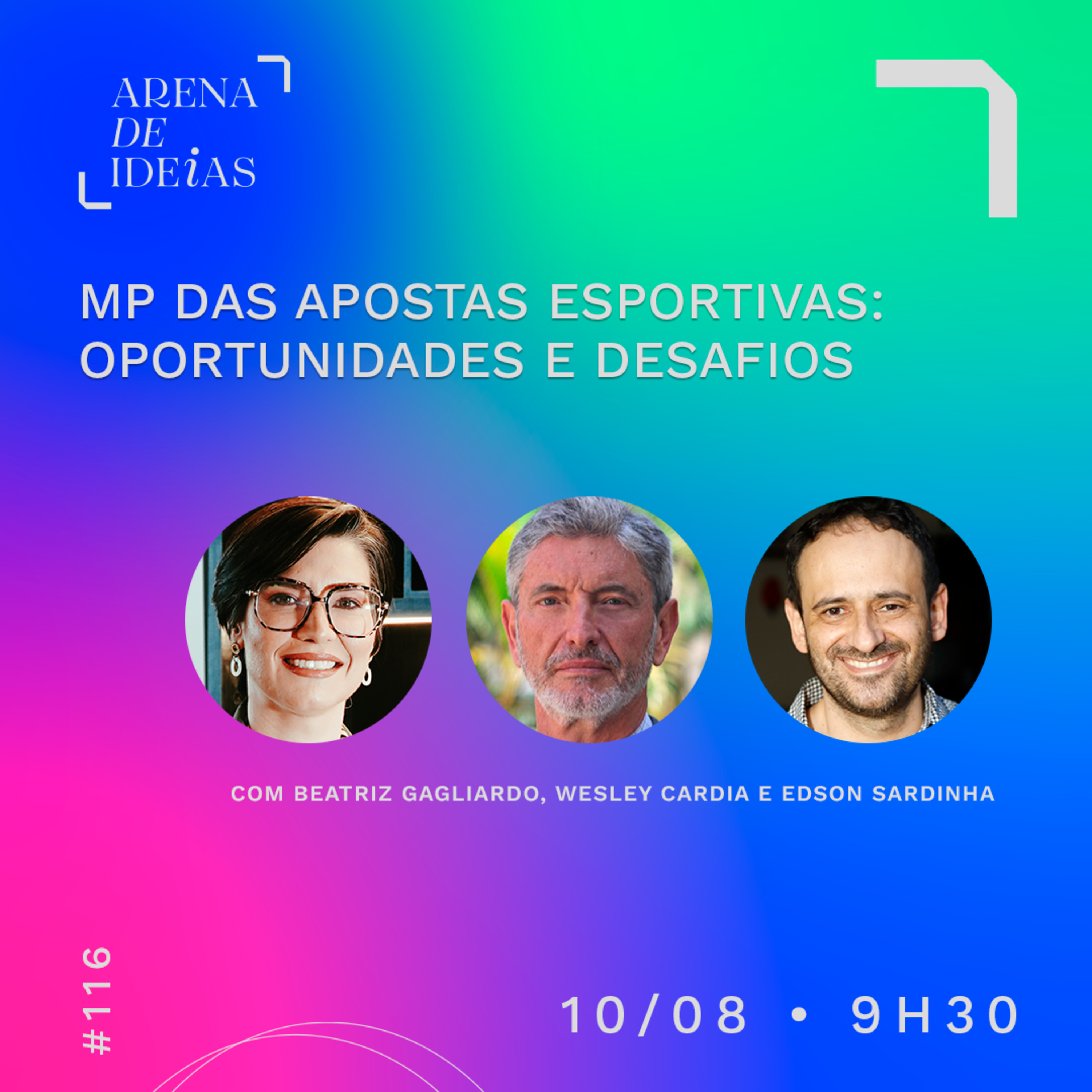 Arena de Ideias #116 | MP das Apostas Esportivas: Oportunidades e Desafios episode artwork
