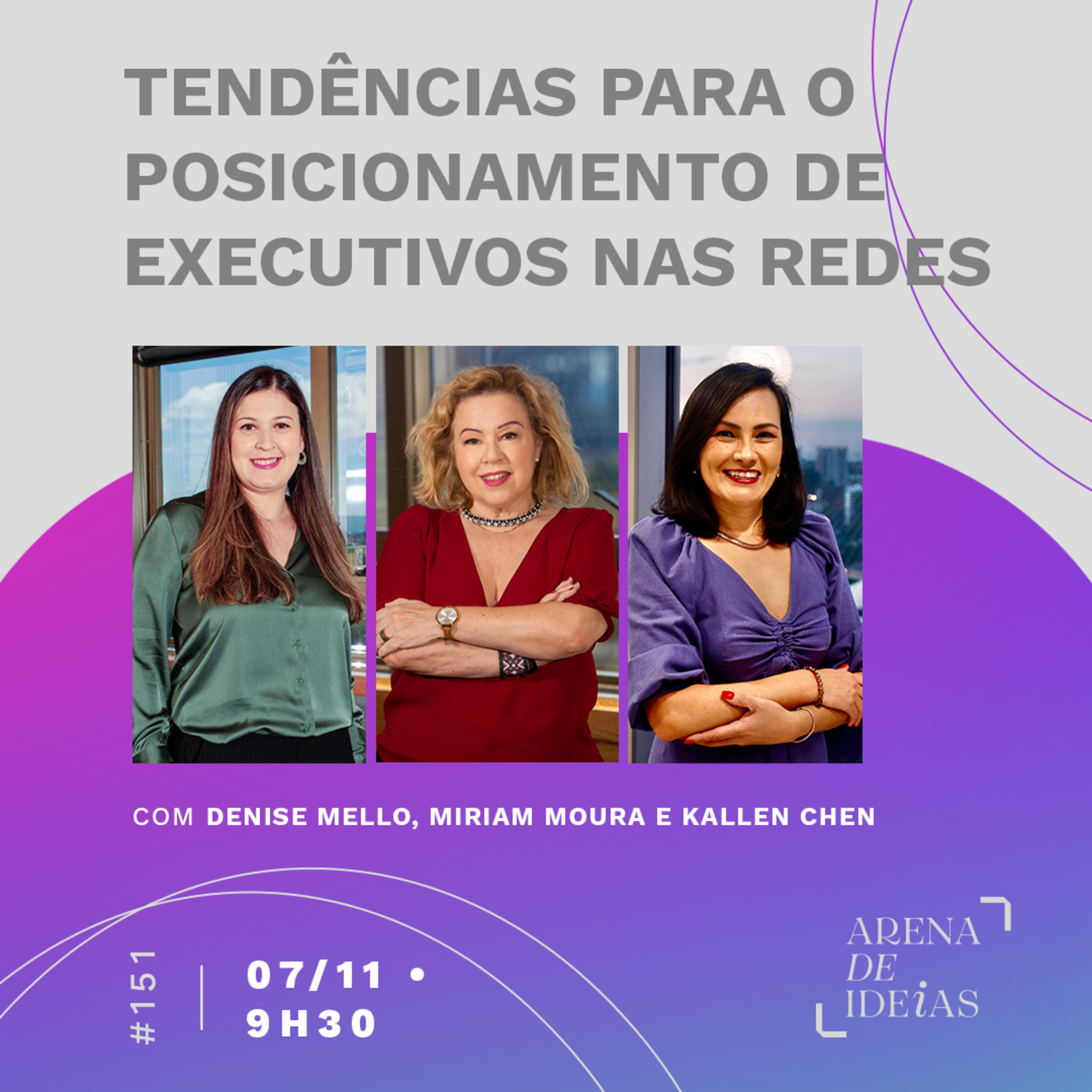 Arena de Ideias #151 | Tendências para o posicionamento de executivos nas redes sociais episode artwork