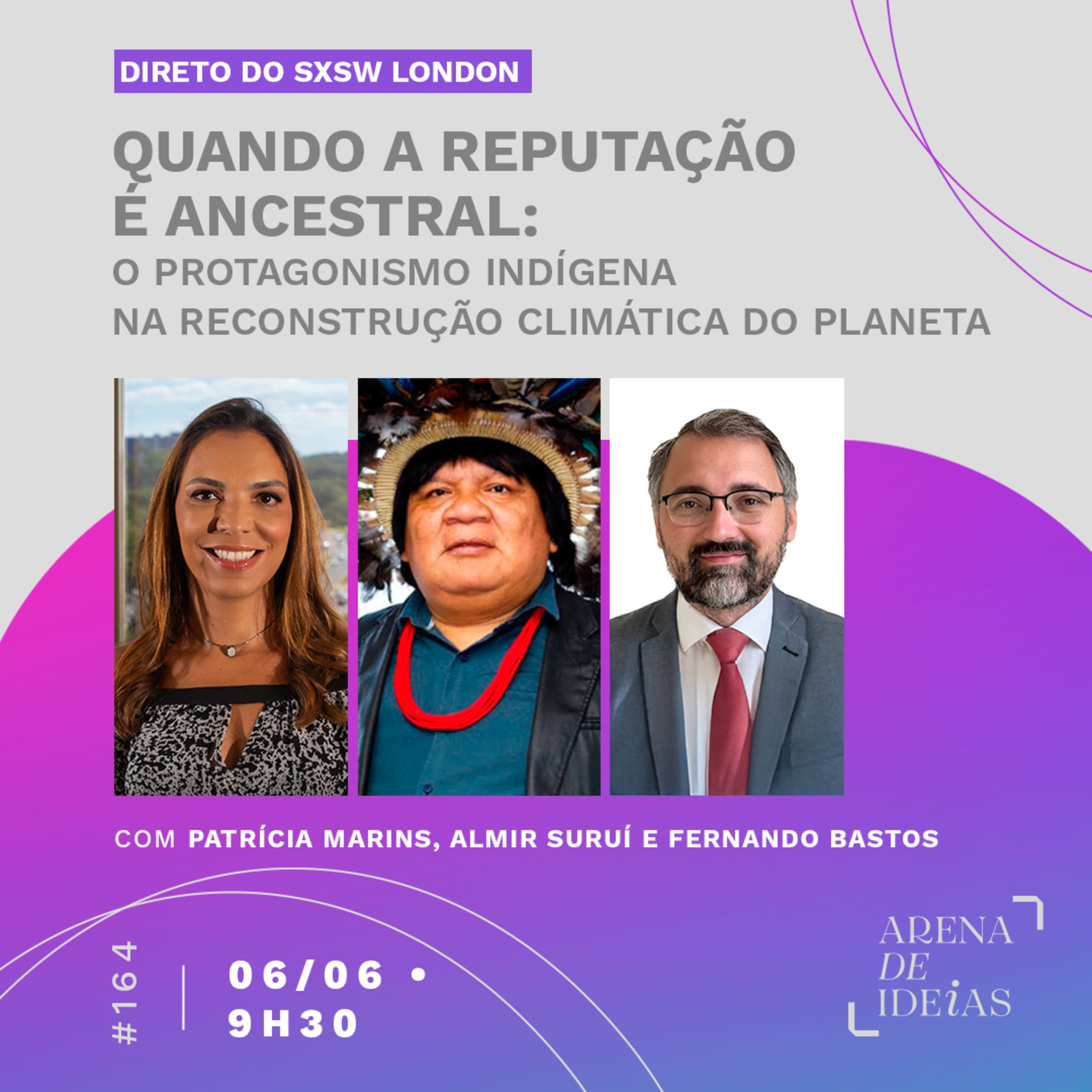 ARENA DE IDEIAS NO SXSW LONDON #164 | QUANDO A REPUTAÇÃO É ANCESTRAL episode artwork