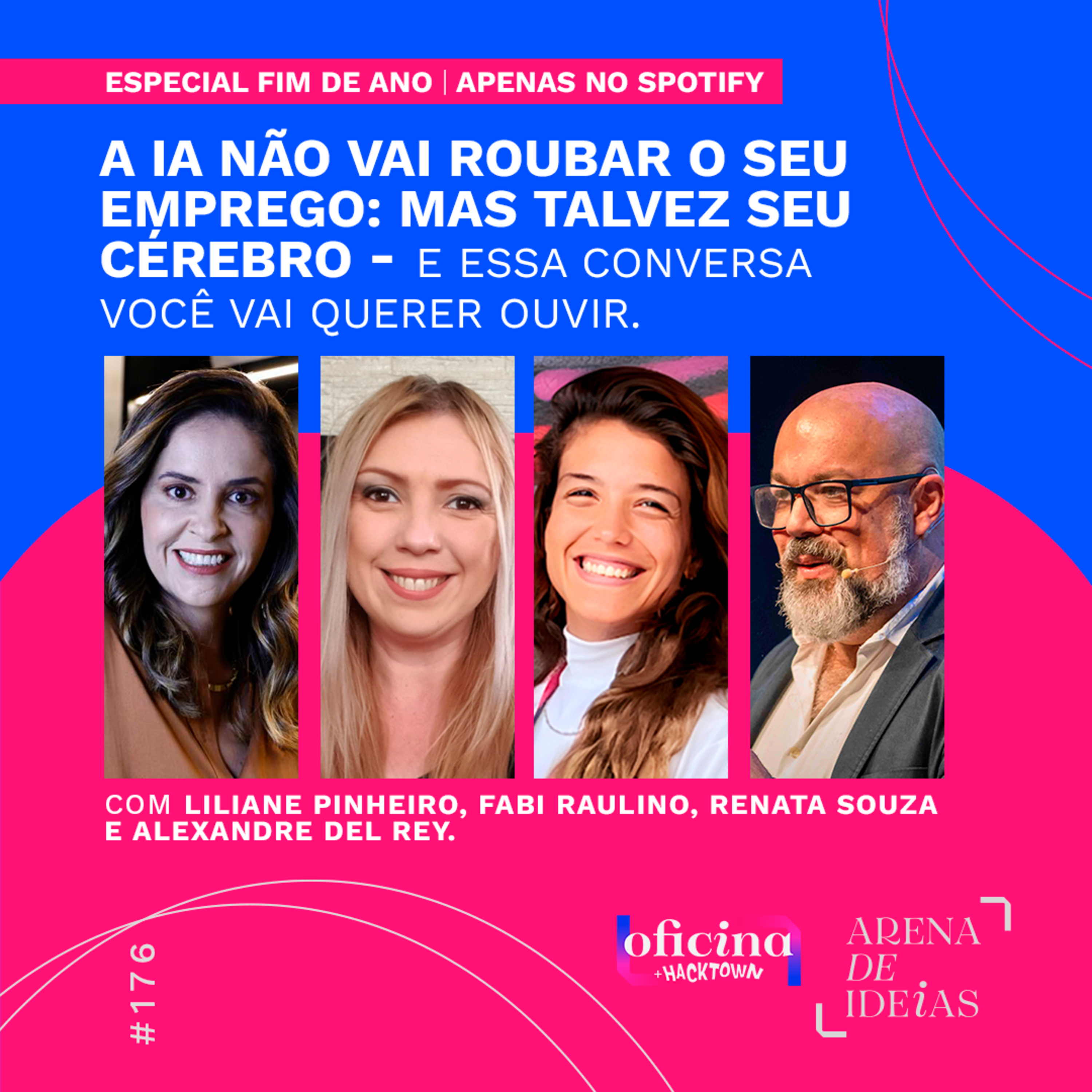 176 | A IA não vai roubar o seu emprego: mas talvez seu cérebro - e essa conversa você vai querer ouvir  episode artwork