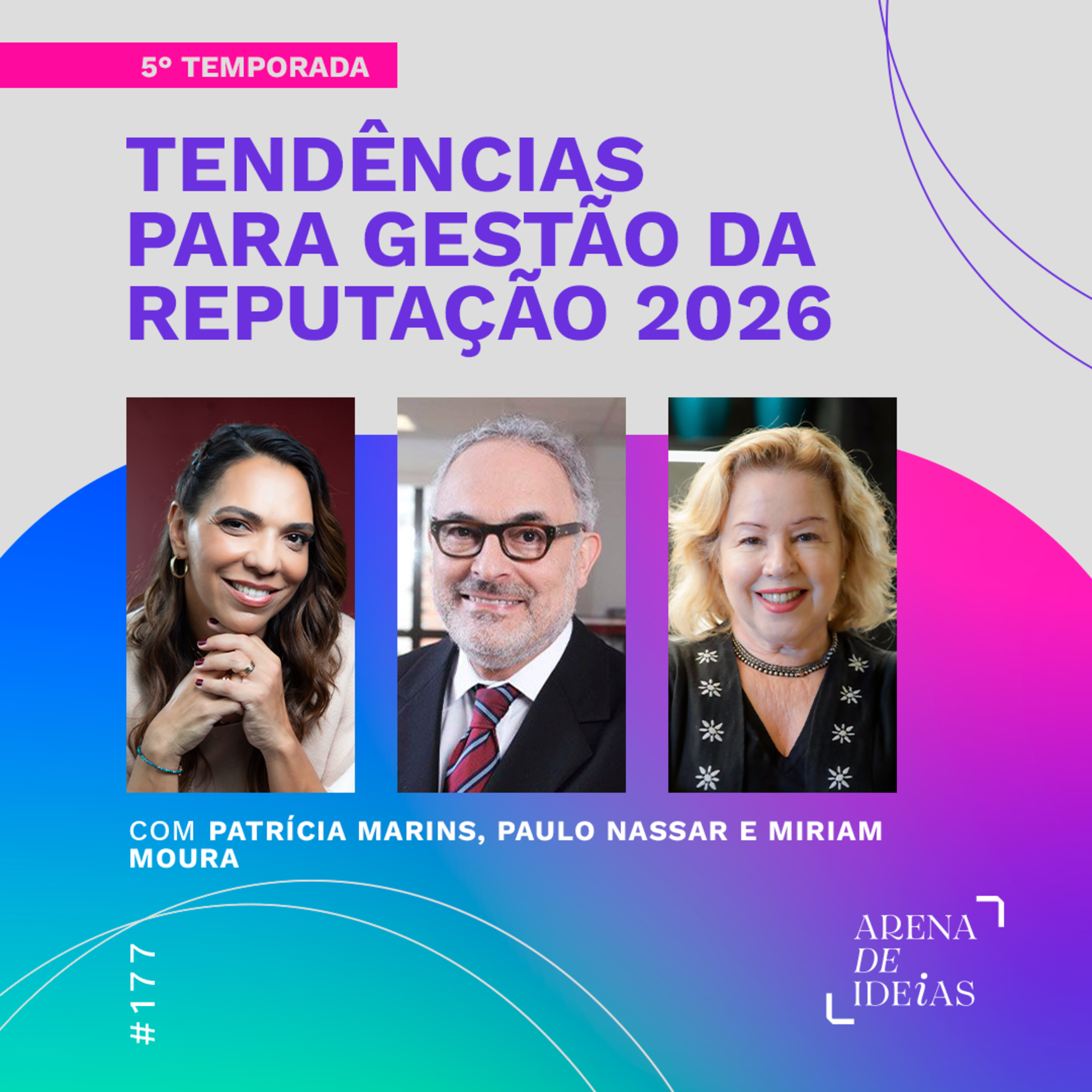 177 | TENDÊNCIAS PARA GESTÃO DA REPUTAÇÃO 2026 episode artwork