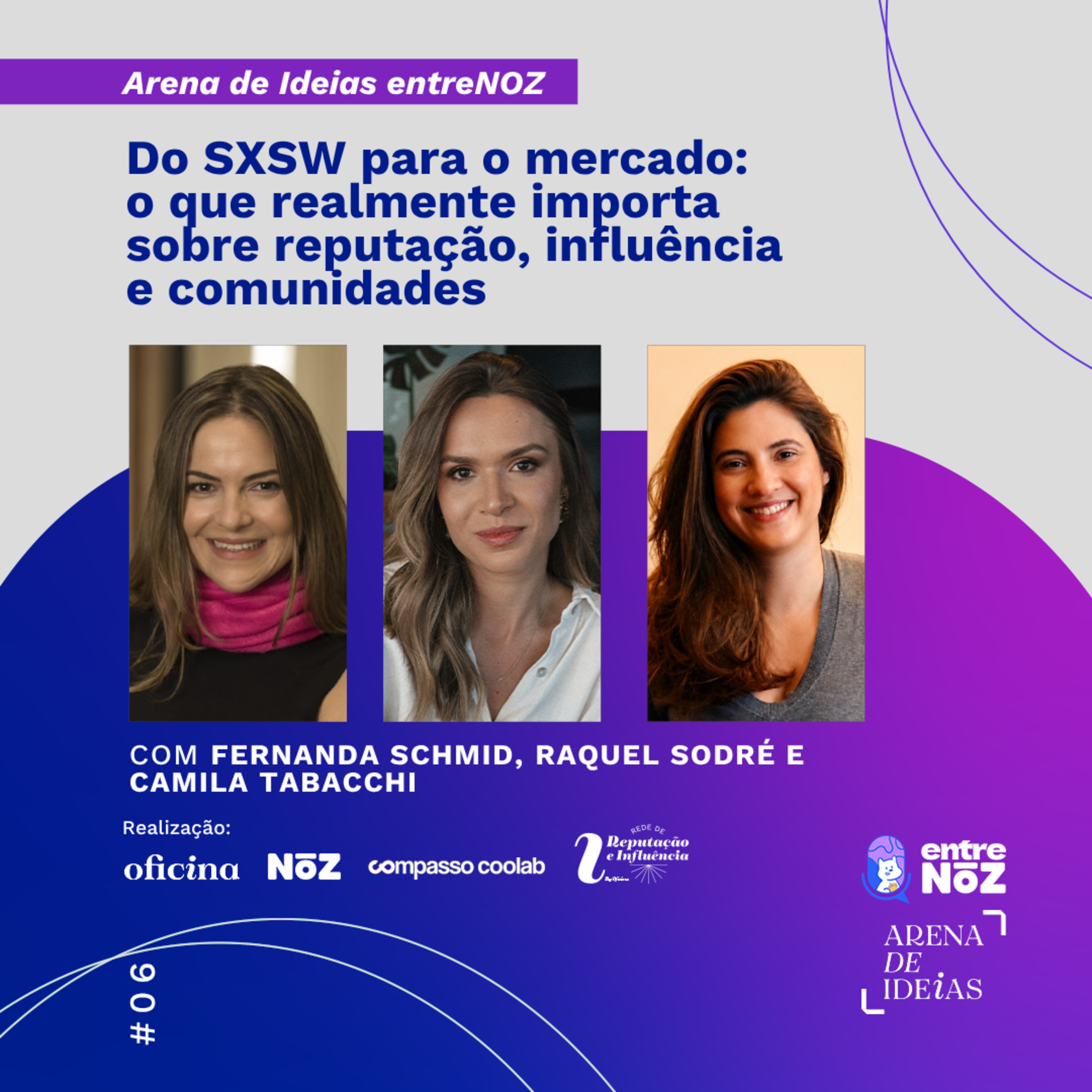 06 | Do SXSW para o mercado: o que realmente importa sobre reputação, influência e comunidades episode artwork