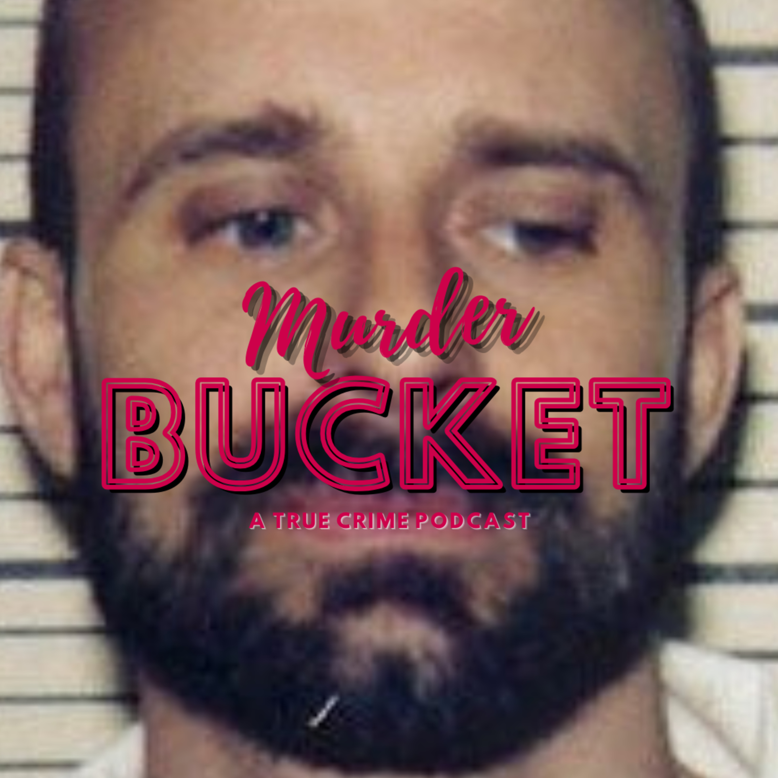 Murder Bucket