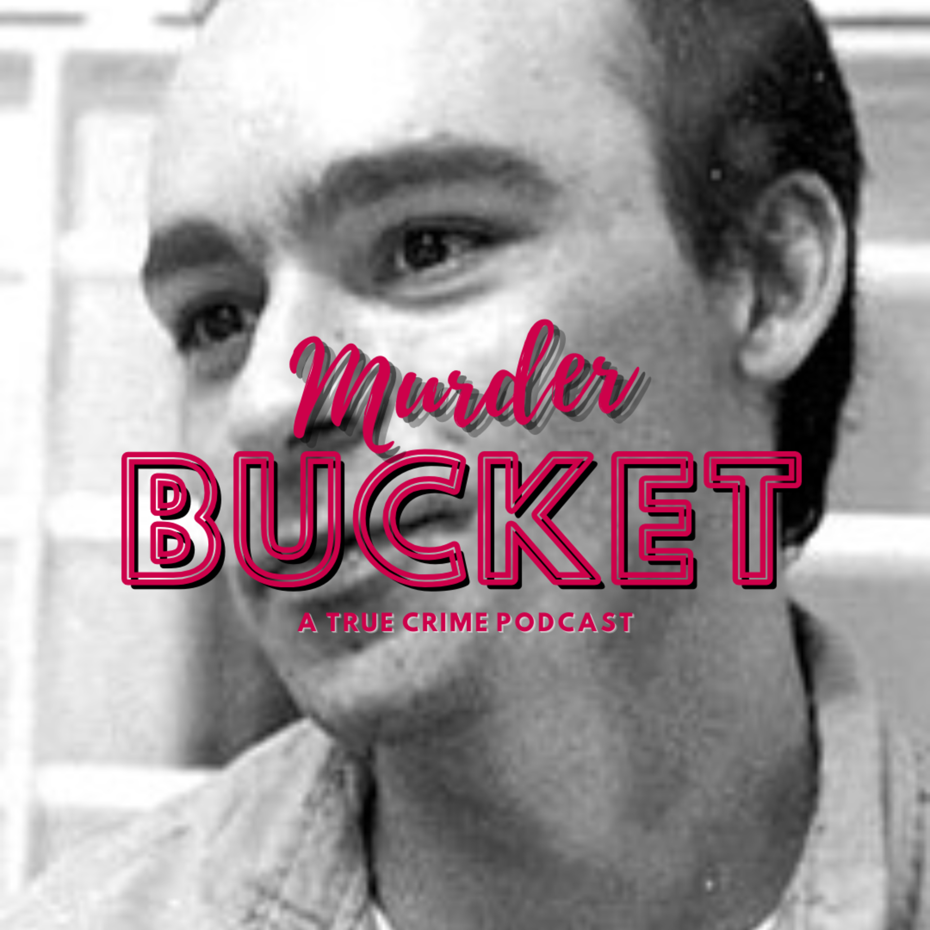 Murder Bucket