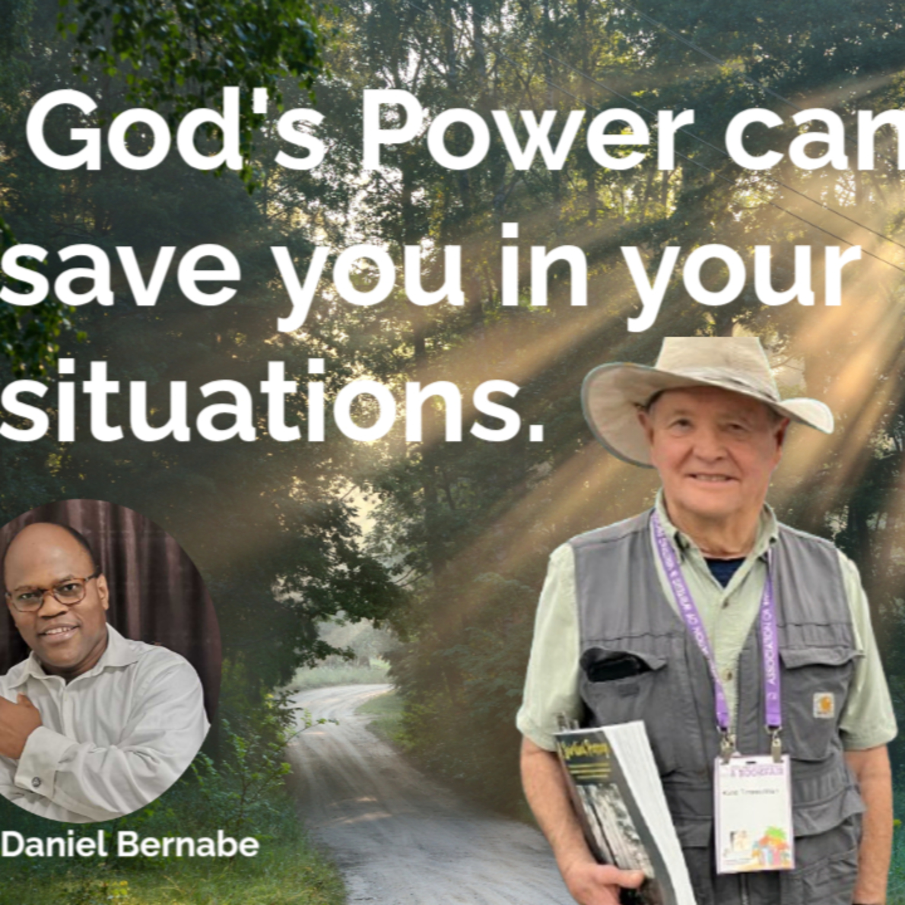 Rand R. Timmerman. God's Power can save you in your situations.