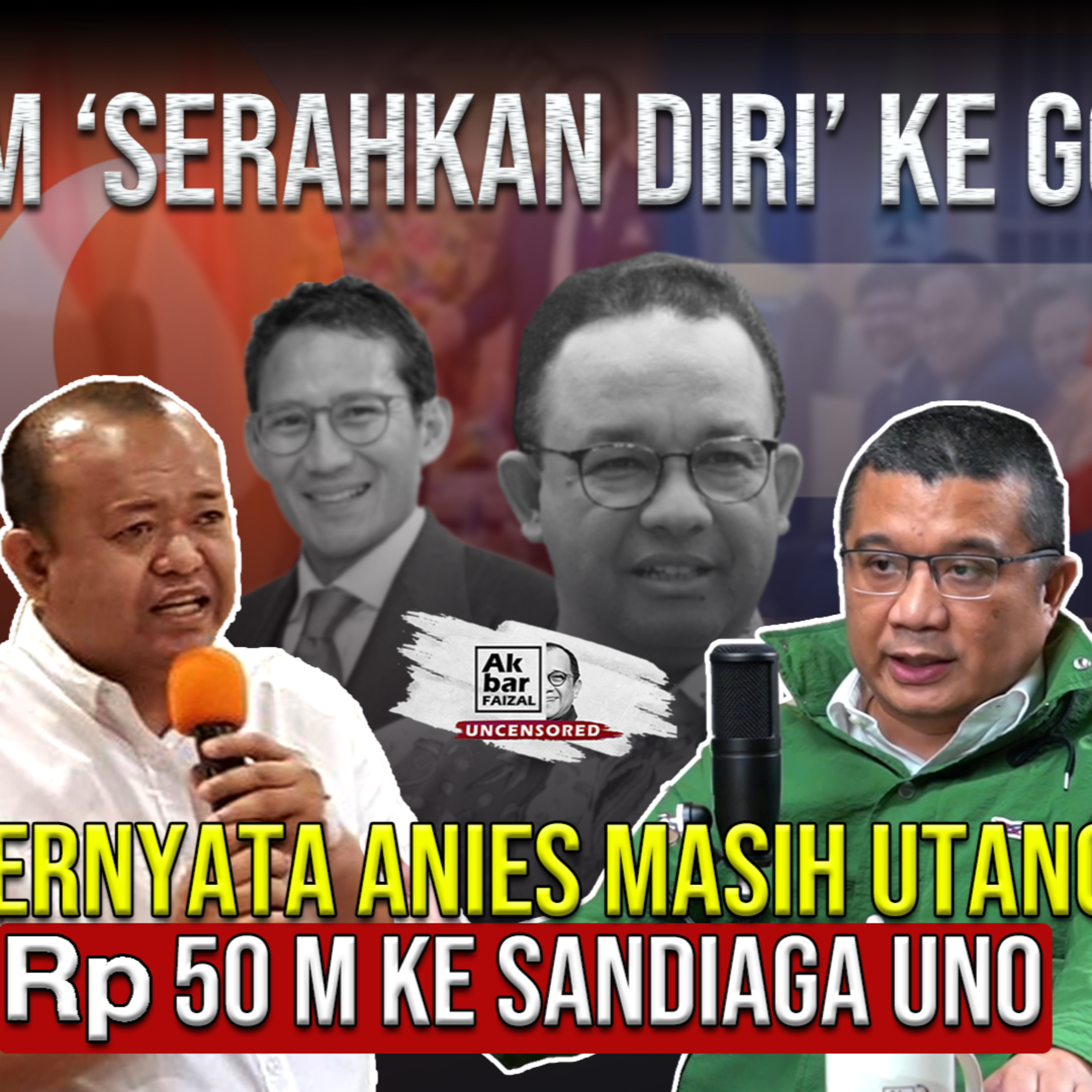 NASDEM 'SERAHKAN DIRI' KE GOLKAR: TERNYATA ANIES MASIH UTANG Rp 50 M KE SANDIAGA UNO