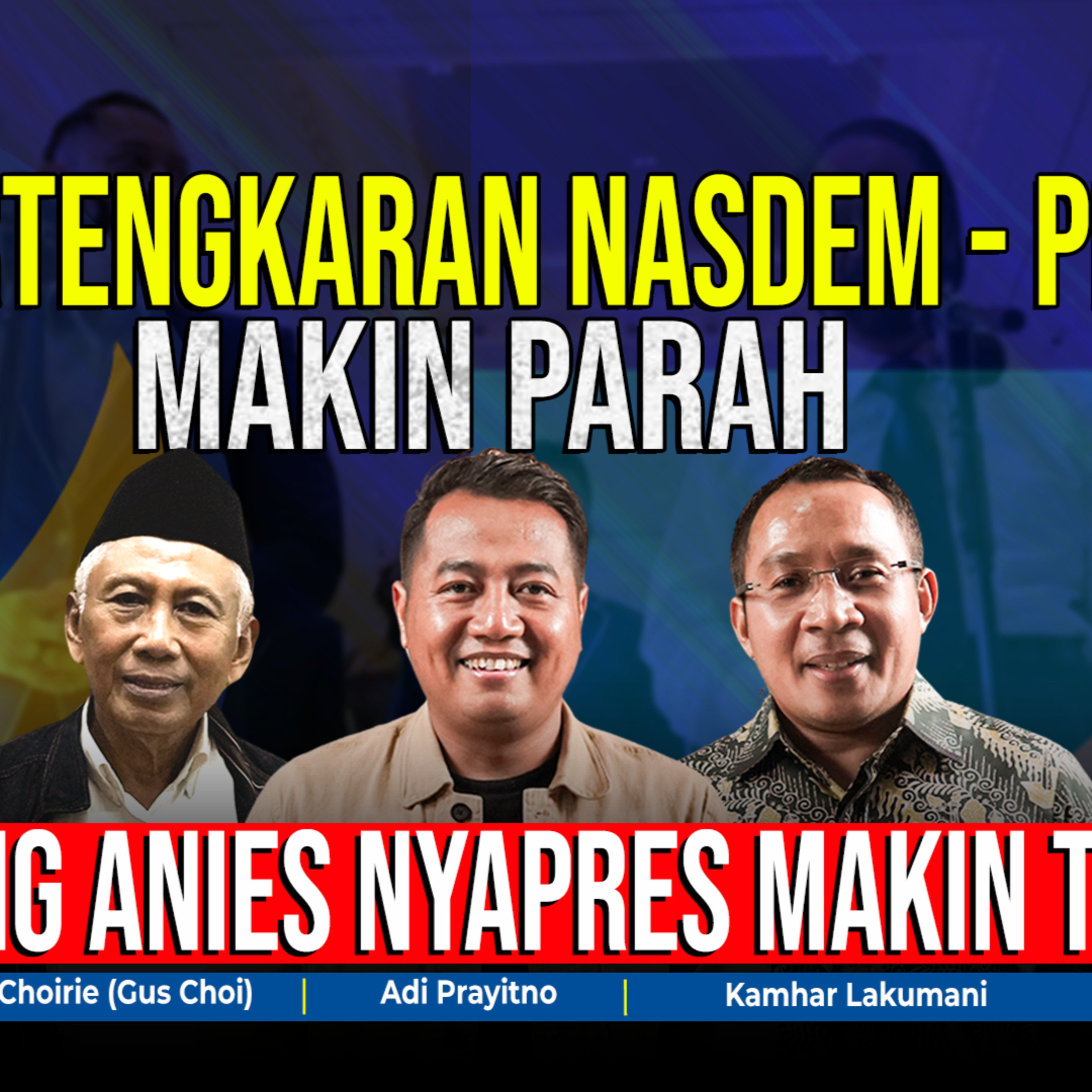 PERTENGKARAN NASDEM - PD MAKIN PARAH. "PELUANG ANIES NYAPRES MAKIN TIPIS"