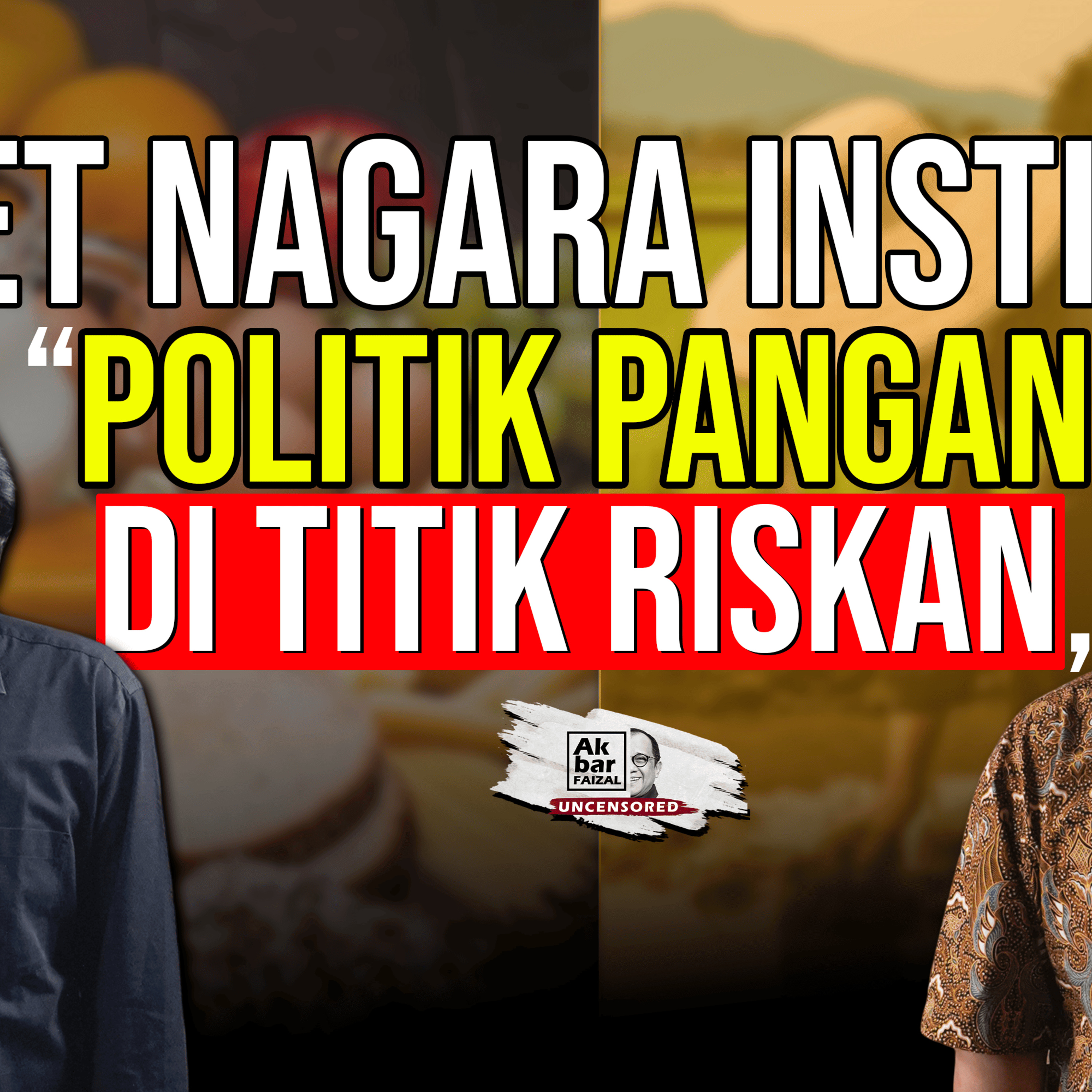 RISET NAGARA INSTITUTE: "POLITIK PANGAN DI TITIK RISKAN"