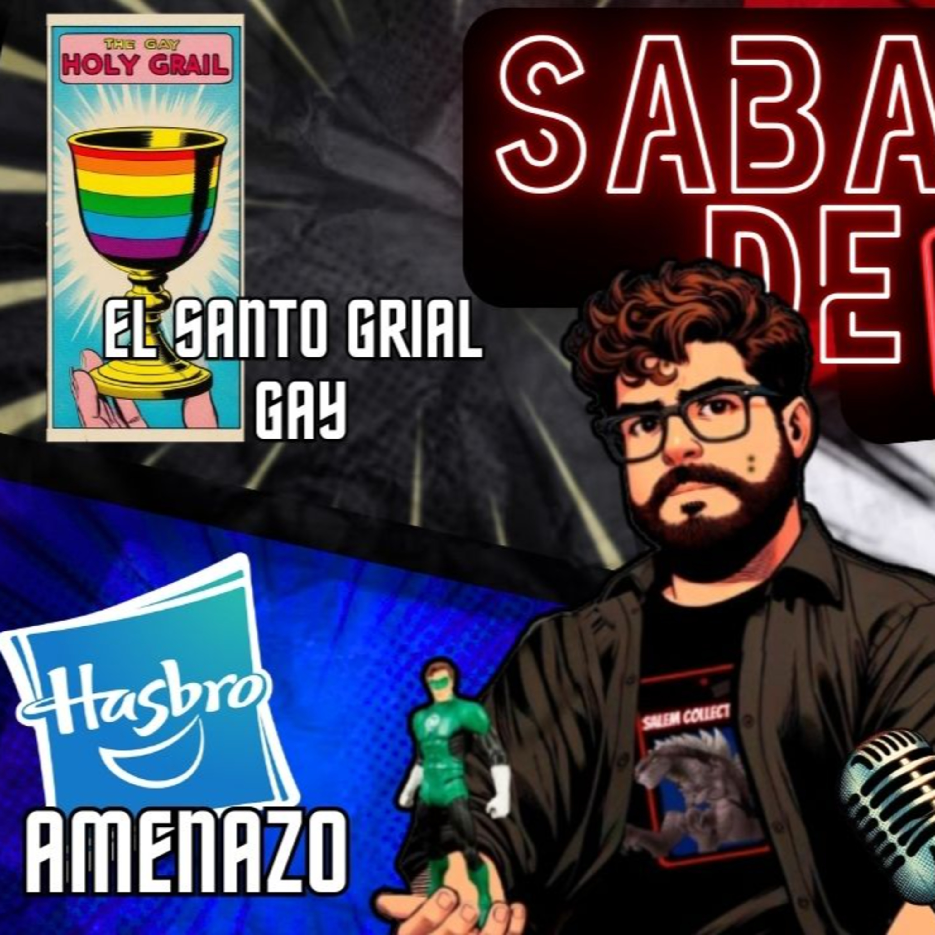 LIVE: el SANTO GRIAL GAY , HASBRO ya NOS AMENAZO y mas!! episode artwork
