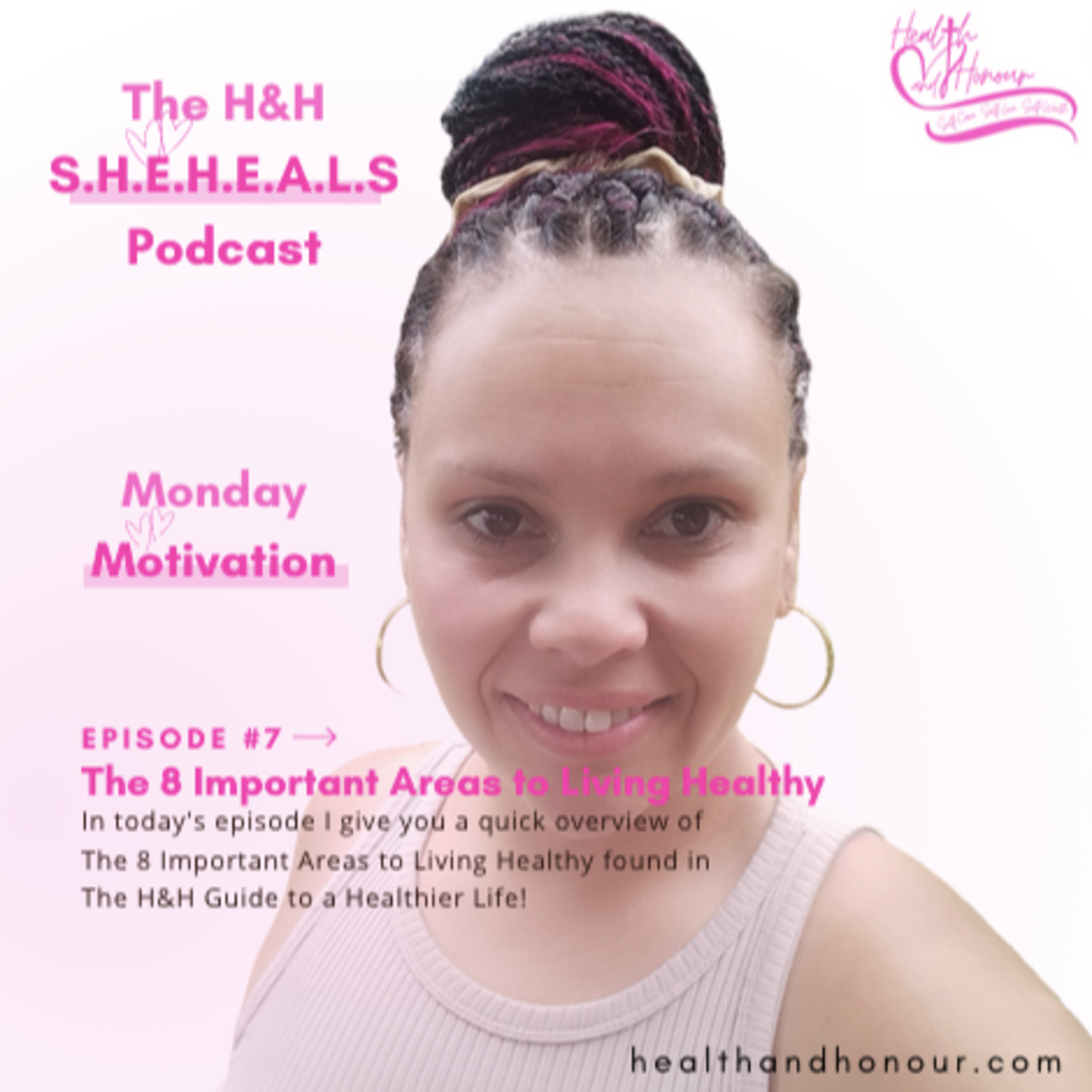 Episode #7 - Monday Motivation: The 8 Important Areas to Living Healthy