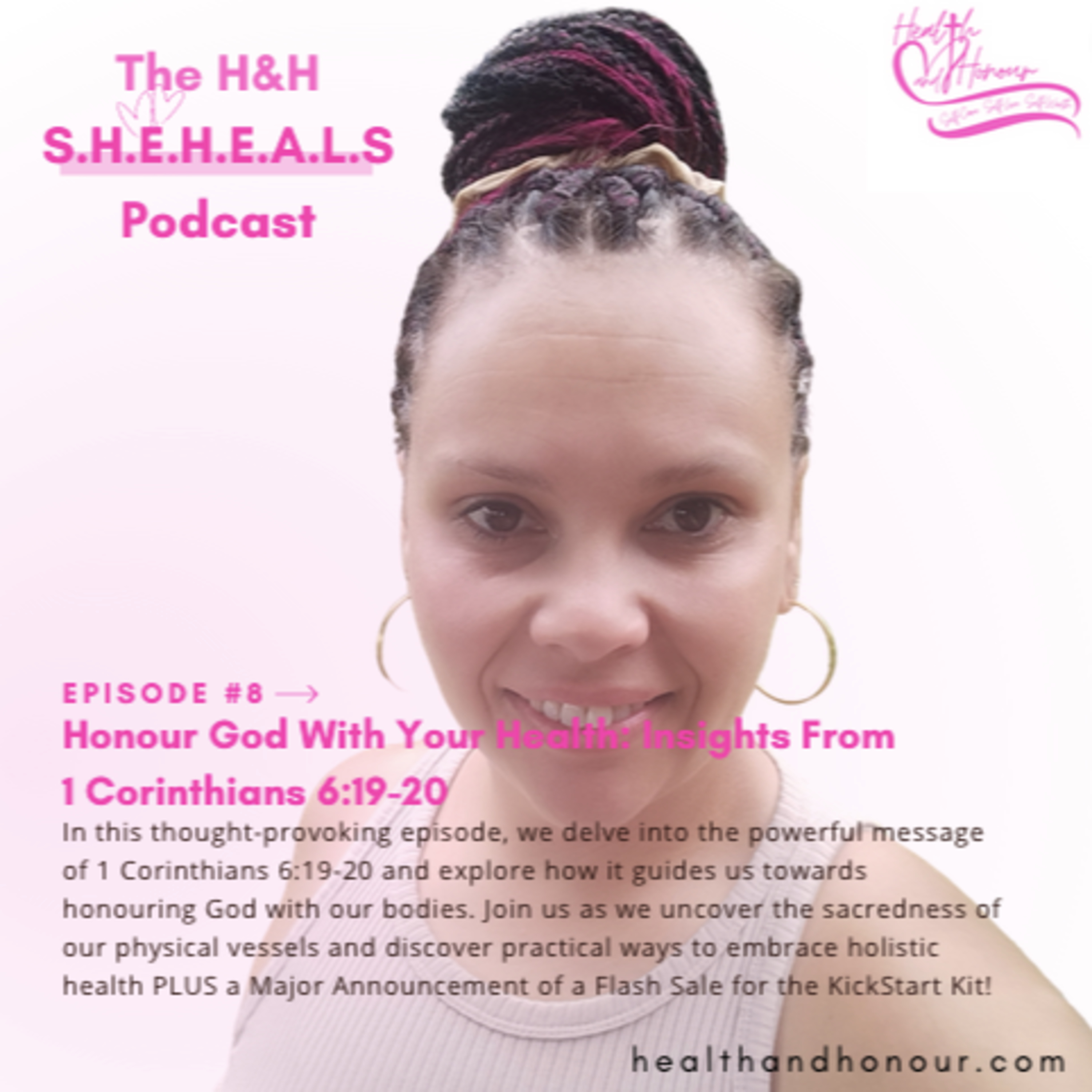 Episode #8 - Honour God With Your Health: Insights From 1 Corinthians 6:19-20