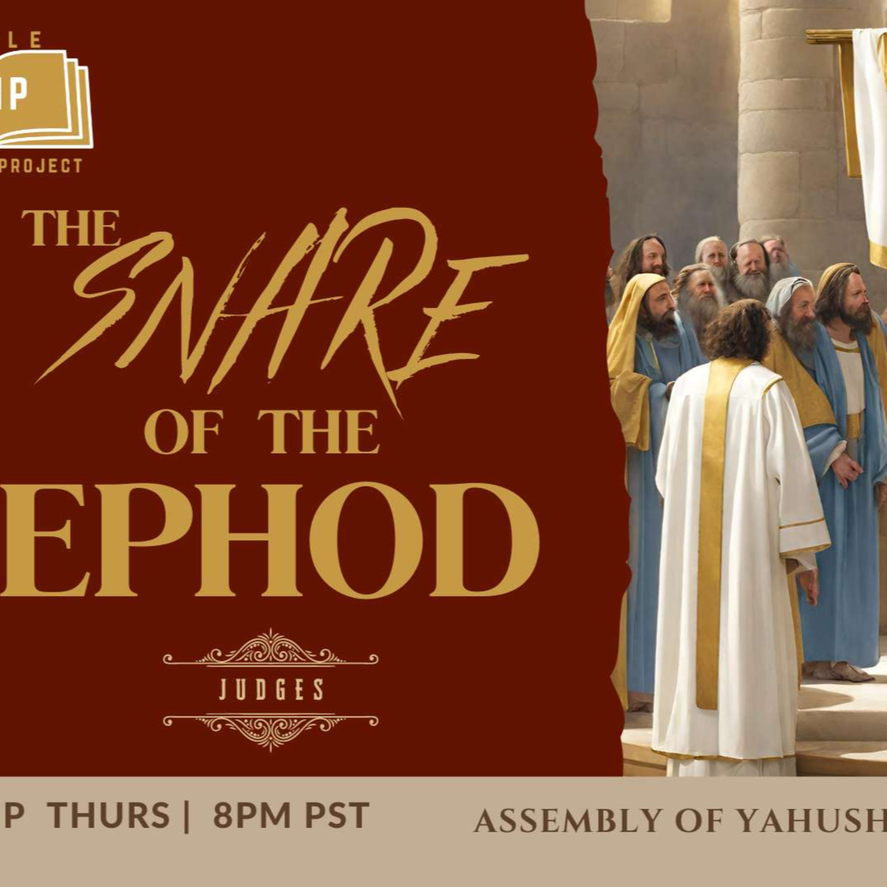 BHP 231 - Judges : The Snare of the Ephod