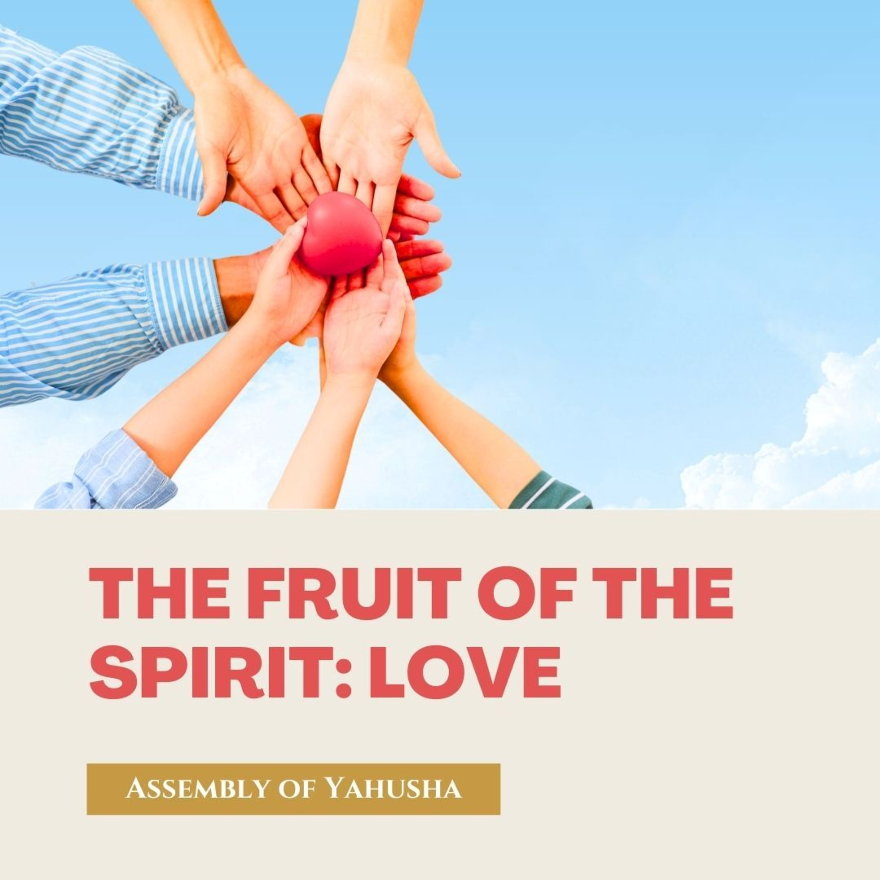 WS - The Fruit Of The Spirit : Love