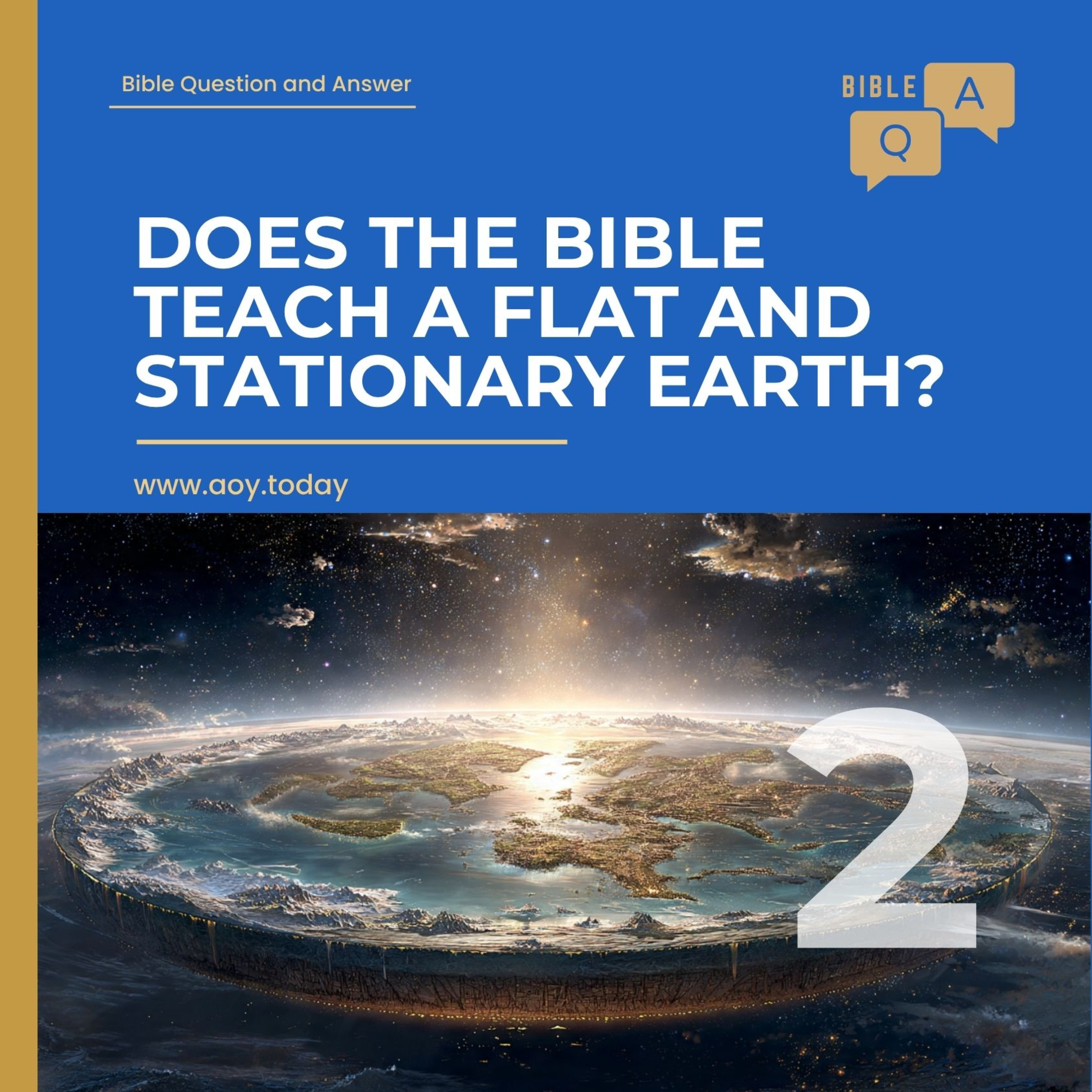 BQA 198 - Does the Bible Teach A Flat and Stationary Eartrh? Part 2 episode artwork