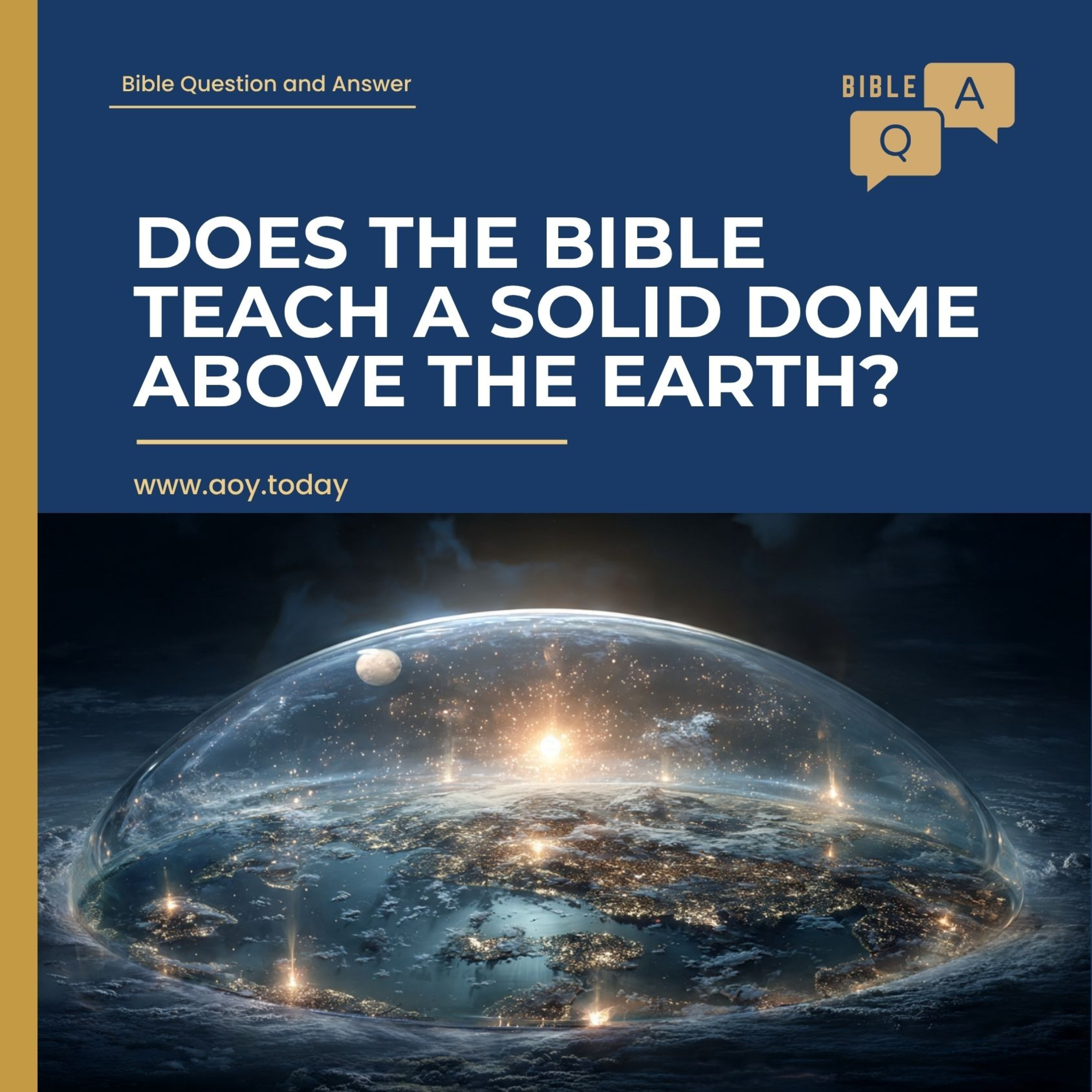 BQA 199 - Does the Bible Teach A Solid Dome Above the Earth? episode artwork