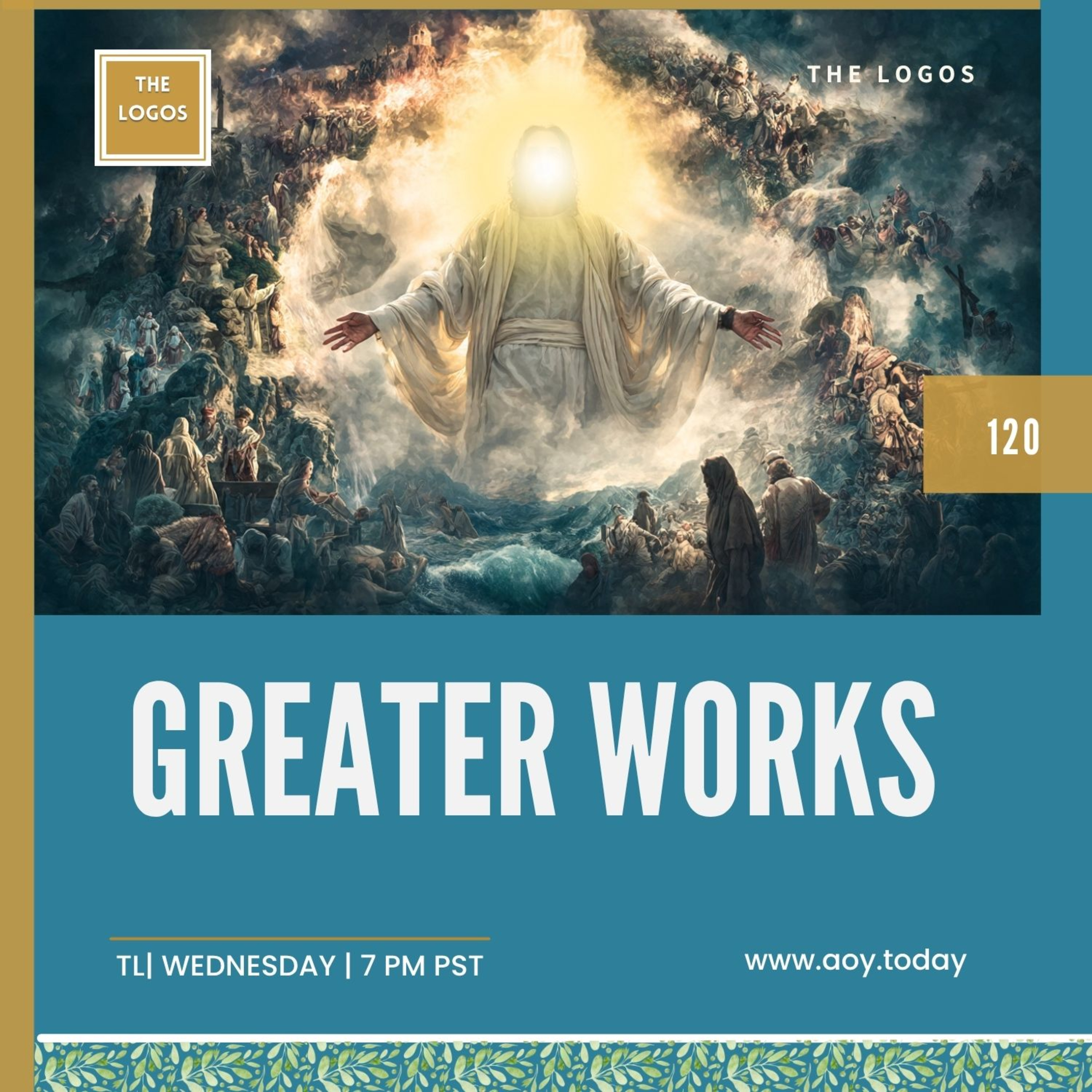 The Logos 120 - Greater Works episode artwork