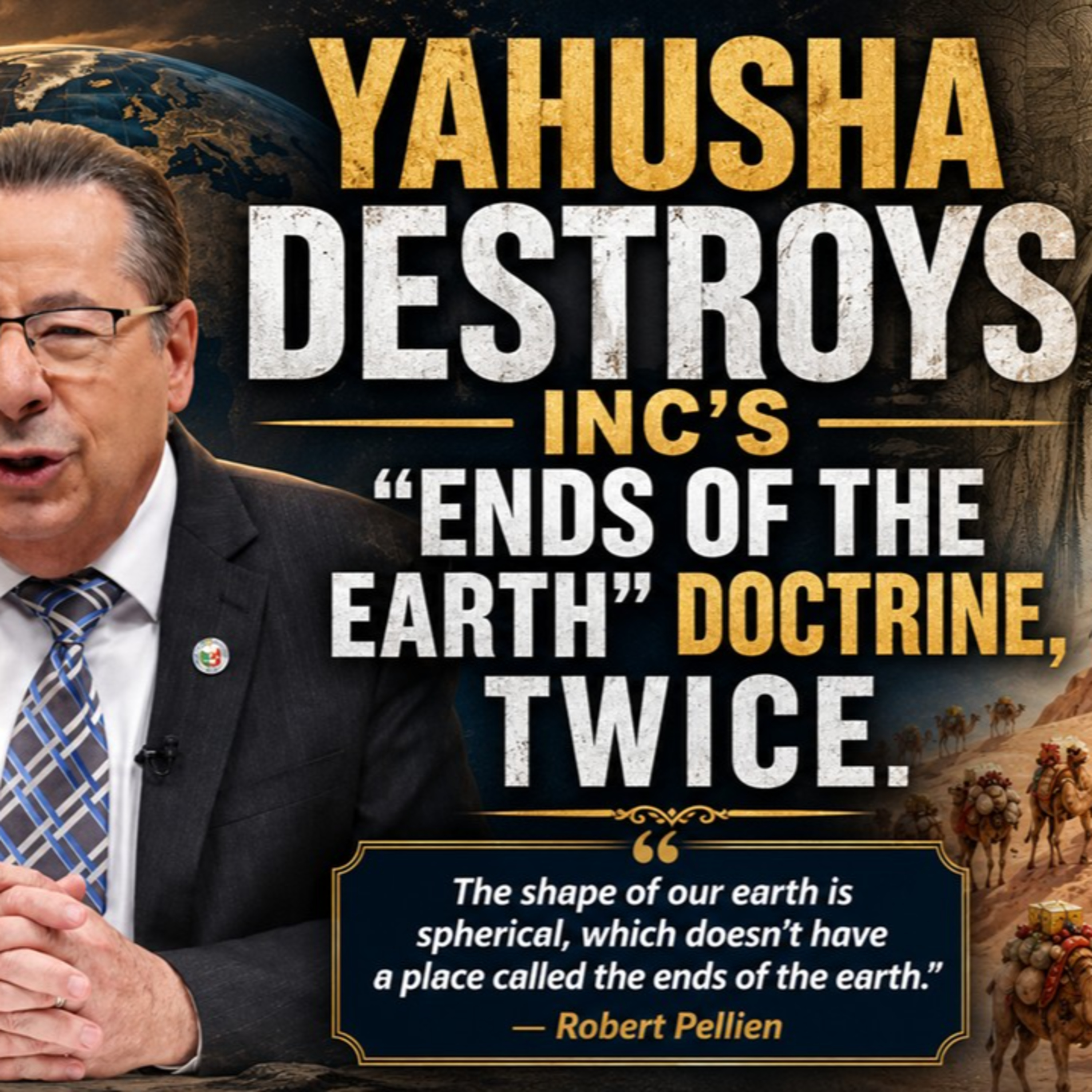 Yahusha Destroys INC's "Ends of the Earth" Doctrine Twice episode artwork