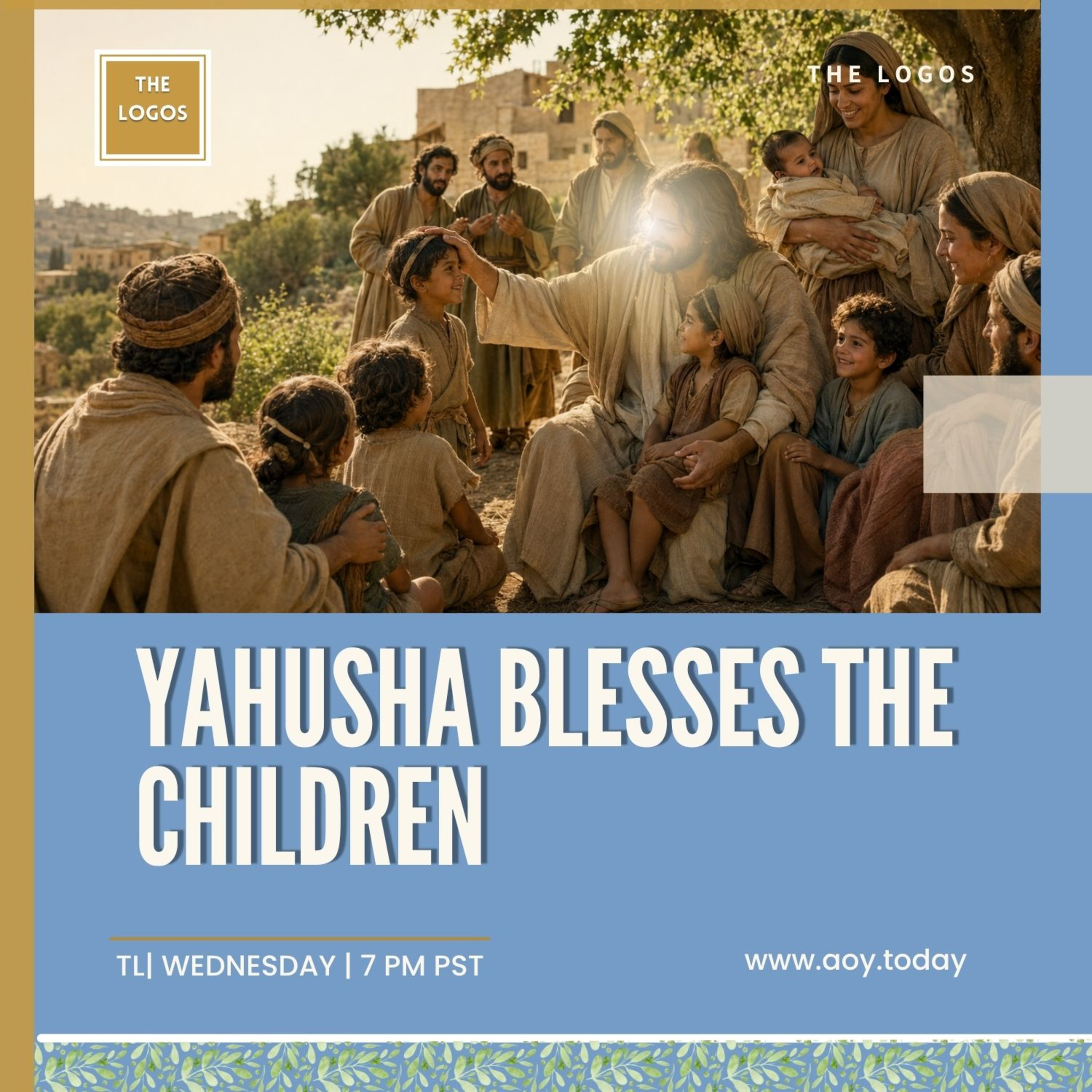 The Logos 132 _ Yahusha Blesses The Children episode artwork