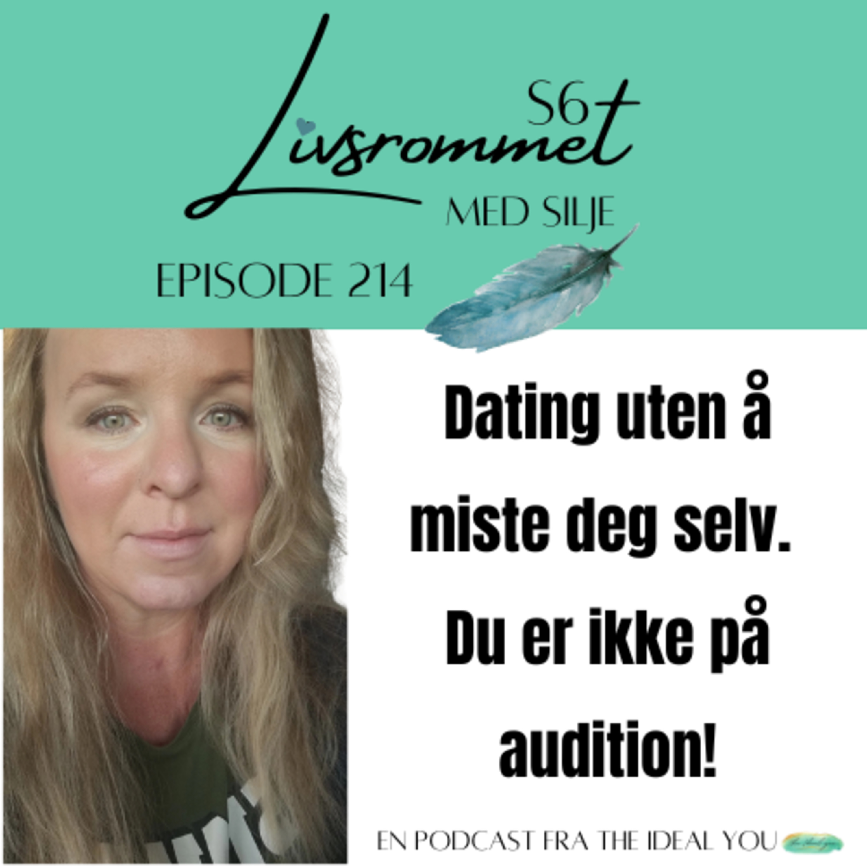 E214; Dating uten å miste deg selv. Du er ikke på audition! episode artwork