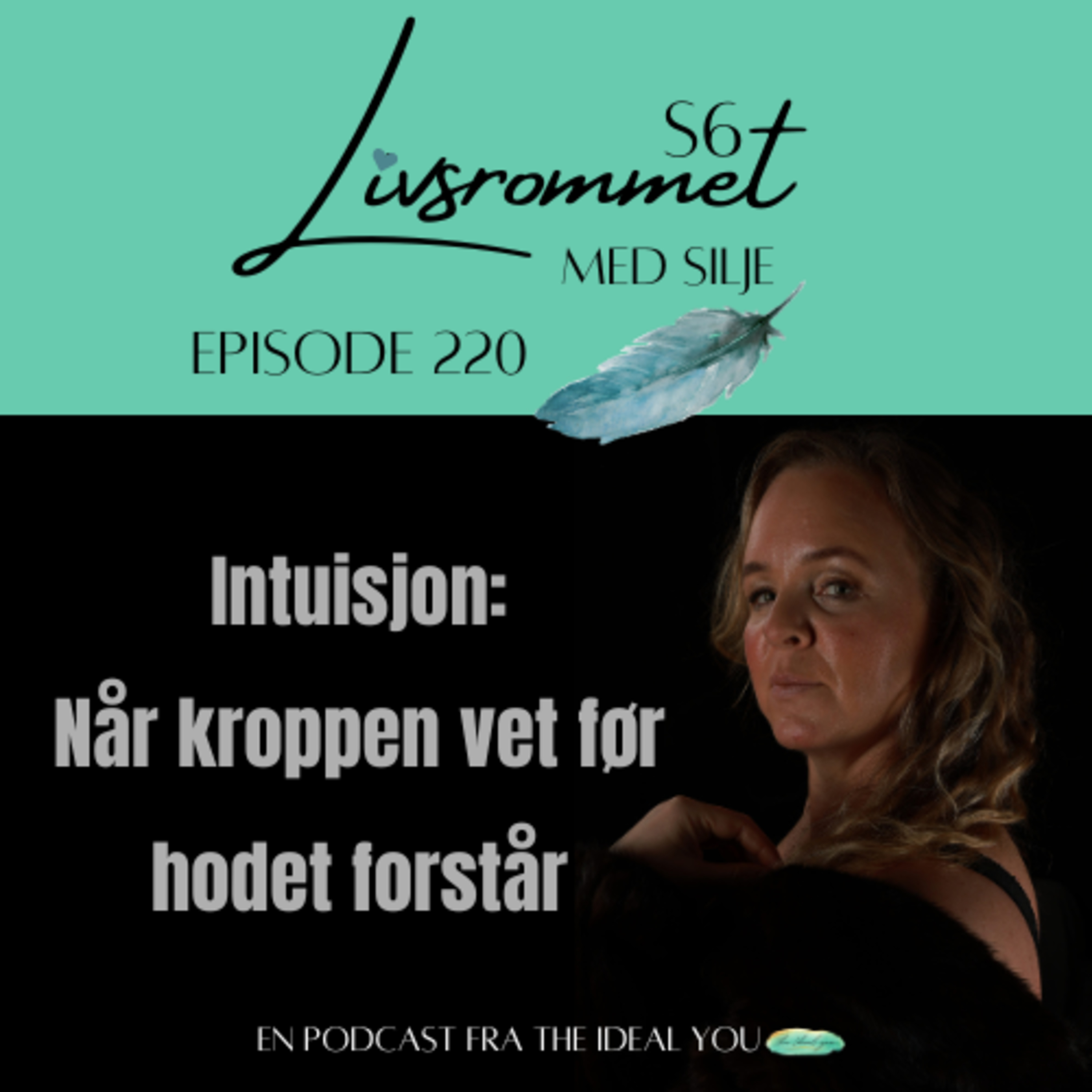 E220: Intuisjon: Når kroppen vet før hodet forstår episode artwork